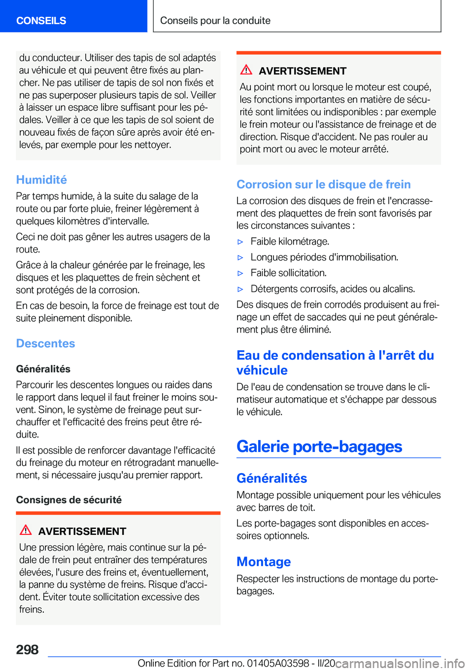 BMW X4 2020  Notices Demploi (in French) �d�u��c�o�n�d�u�c�t�e�u�r�.��U�t�i�l�i�s�e�r��d�e�s��t�a�p�i�s��d�e��s�o�l��a�d�a�p�t�é�s
�a�u��v�é�h�i�c�u�l�e��e�t��q�u�i��p�e�u�v�e�n�t��ê�t�r�e��f�i�x�é�s��a�u��p�l�a�nj
�c�h�e