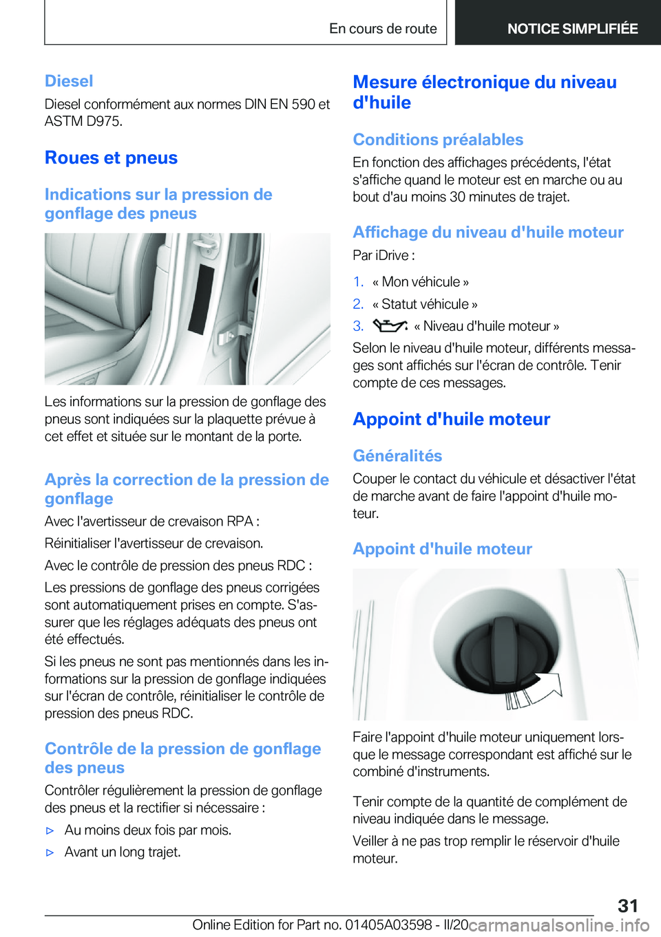 BMW X4 2020  Notices Demploi (in French) �D�i�e�s�e�l
�D�i�e�s�e�l��c�o�n�f�o�r�m�é�m�e�n�t��a�u�x��n�o�r�m�e�s��D�I�N��E�N��5�9�0��e�t
�A�S�T�M��D�9�7�5�.
�R�o�u�e�s��e�t��p�n�e�u�s
�I�n�d�i�c�a�t�i�o�n�s��s�u�r��l�a��p�r�e�s�