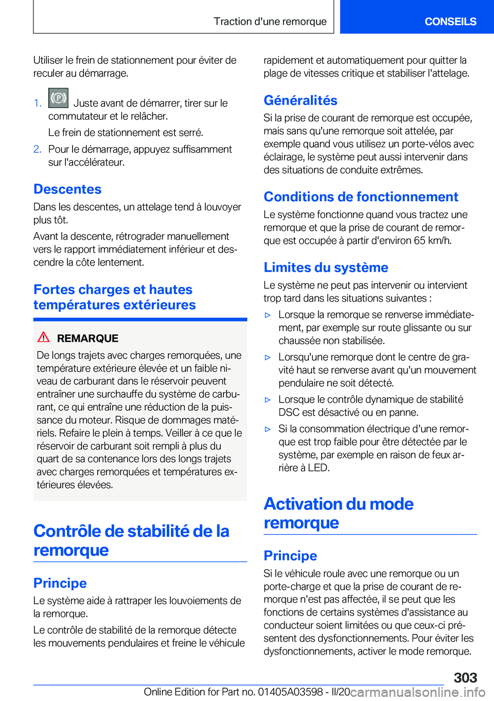 BMW X4 2020  Notices Demploi (in French) �U�t�i�l�i�s�e�r��l�e��f�r�e�i�n��d�e��s�t�a�t�i�o�n�n�e�m�e�n�t��p�o�u�r��é�v�i�t�e�r��d�e�r�e�c�u�l�e�r��a�u��d�é�m�a�r�r�a�g�e�.�1�.���J�u�s�t�e��a�v�a�n�t��d�e��d�é�m�a�r�r�e�r�,�