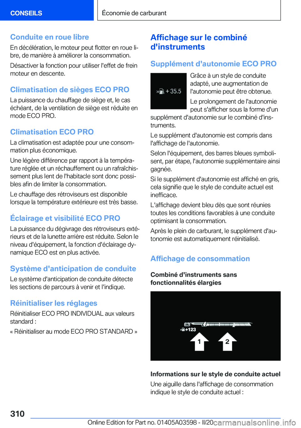 BMW X4 2020  Notices Demploi (in French) �C�o�n�d�u�i�t�e��e�n��r�o�u�e��l�i�b�r�e
�E�n��d�é�c�é�l�é�r�a�t�i�o�n�,��l�e��m�o�t�e�u�r��p�e�u�t��f�l�o�t�t�e�r��e�n��r�o�u�e��l�ij �b�r�e�,��d�e��m�a�n�i�è�r�e��