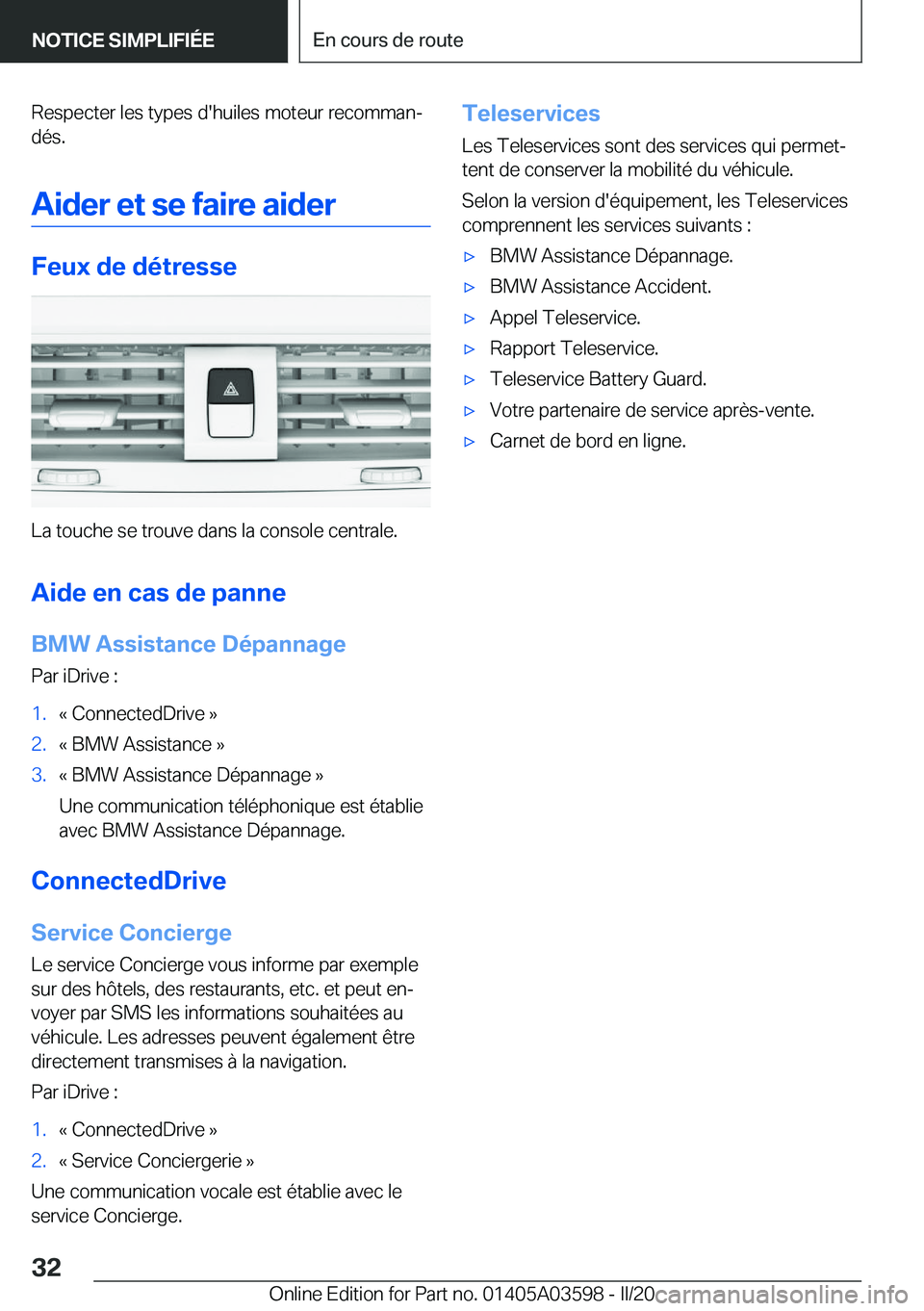 BMW X4 2020  Notices Demploi (in French) �R�e�s�p�e�c�t�e�r��l�e�s��t�y�p�e�s��d�'�h�u�i�l�e�s��m�o�t�e�u�r��r�e�c�o�m�m�a�nj
�d�é�s�.
�A�i�d�e�r��e�t��s�e��f�a�i�r�e��a�i�d�e�r
�F�e�u�x��d�e��d�é�t�r�e�s�s�e
�L�a��t�o�u�c