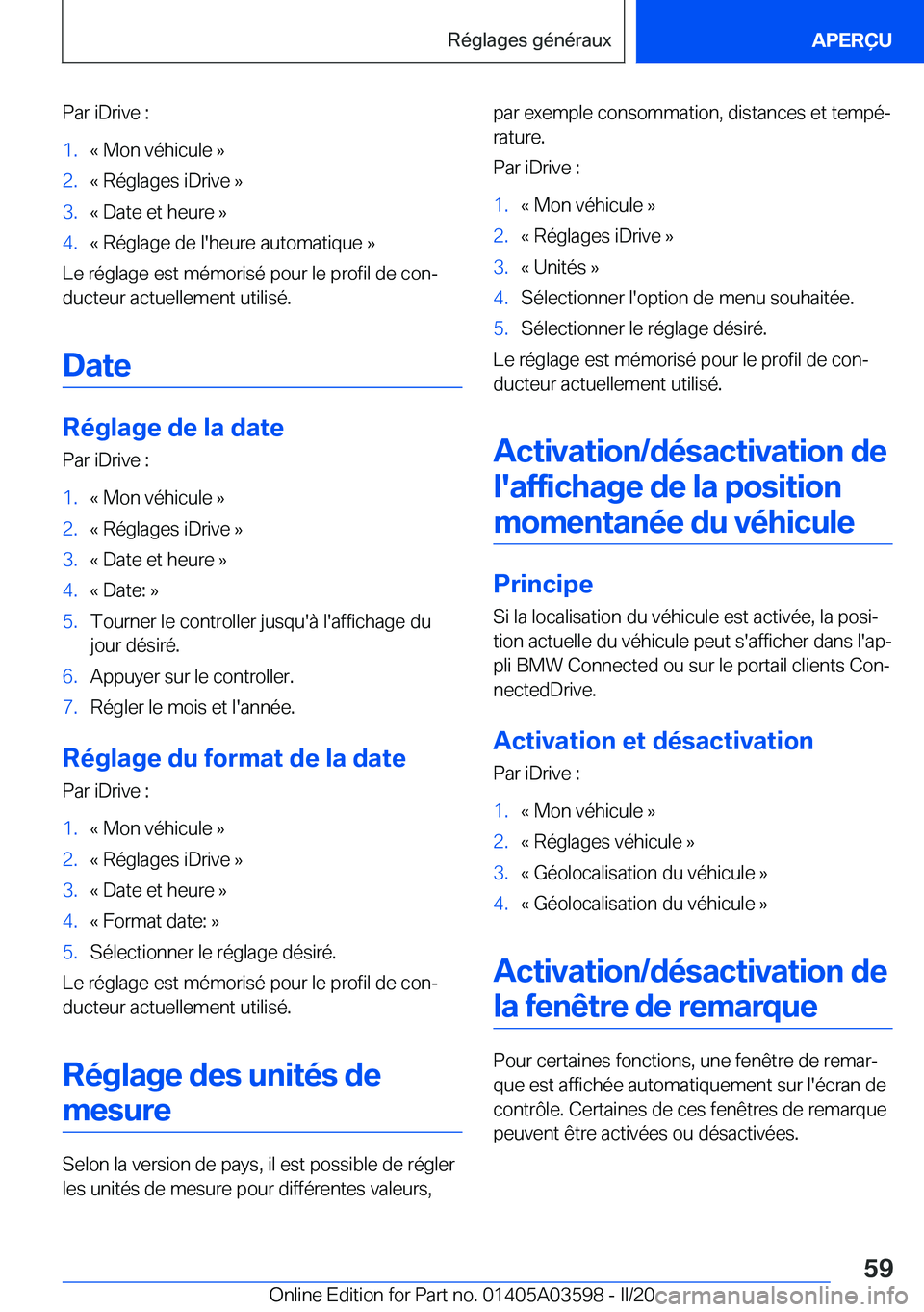 BMW X4 2020  Notices Demploi (in French) �P�a�r��i�D�r�i�v�e��:�1�.�k��M�o�n��v�é�h�i�c�u�l�e��{�2�.�k��R�é�g�l�a�g�e�s��i�D�r�i�v�e��{�3�.�k��D�a�t�e��e�t��h�e�u�r�e��{�4�.�k��R�é�g�l�a�g�e��d�e��l�'�h�e�u�r�e��a�u�t�