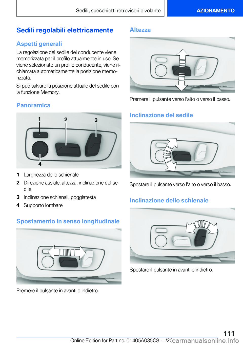 BMW X4 2020  Libretti Di Uso E manutenzione (in Italian) �S�e�d�i�l�i��r�e�g�o�l�a�b�i�l�i��e�l�e�t�t�r�i�c�a�m�e�n�t�e
�A�s�p�e�t�t�i��g�e�n�e�r�a�l�i �L�a��r�e�g�o�l�a�z�i�o�n�e��d�e�l��s�e�d�i�l�e��d�e�l��c�o�n�d�u�c�e�n�t�e��v�i�e�n�e
�m�e�m�o�