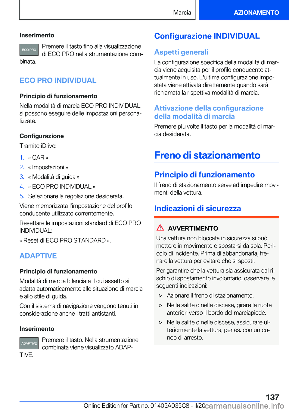 BMW X4 2020  Libretti Di Uso E manutenzione (in Italian) �I�n�s�e�r�i�m�e�n�t�o�P�r�e�m�e�r�e��i�l��t�a�s�t�o��f�i�n�o��a�l�l�a��v�i�s�u�a�l�i�z�z�a�z�i�o�n�e
�d�i��E�C�O��P�R�O��n�e�l�l�a��s�t�r�u�m�e�n�t�a�z�i�o�n�e��c�o�mª
�b�i�n�a�t�a�.
�E�C