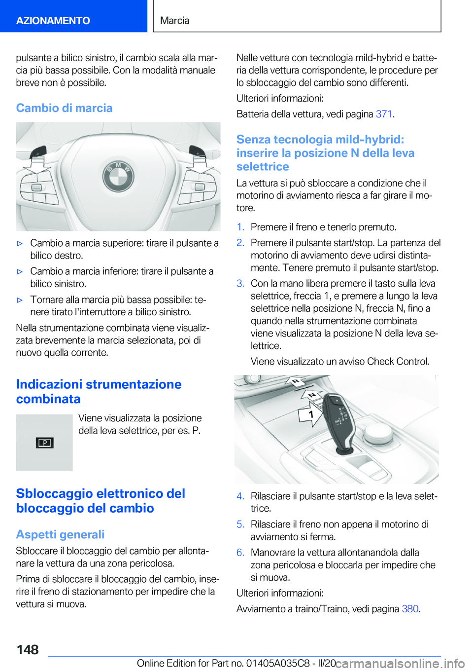 BMW X4 2020  Libretti Di Uso E manutenzione (in Italian) �p�u�l�s�a�n�t�e��a��b�i�l�i�c�o��s�i�n�i�s�t�r�o�,��i�l��c�a�m�b�i�o��s�c�a�l�a��a�l�l�a��m�a�rª�c�i�a��p�i�