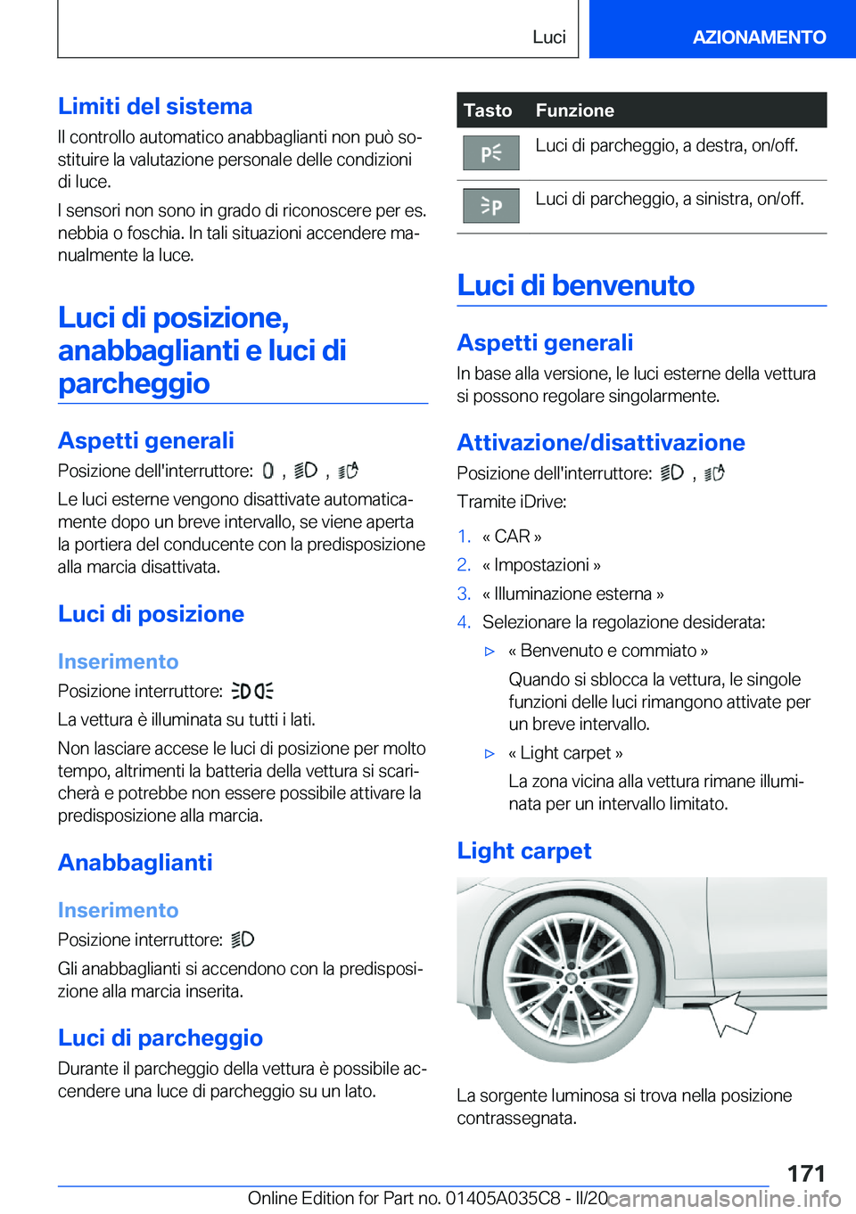 BMW X4 2020  Libretti Di Uso E manutenzione (in Italian) �L�i�m�i�t�i��d�e�l��s�i�s�t�e�m�a�I�l��c�o�n�t�r�o�l�l�o��a�u�t�o�m�a�t�i�c�o��a�n�a�b�b�a�g�l�i�a�n�t�i��n�o�n��p�u�