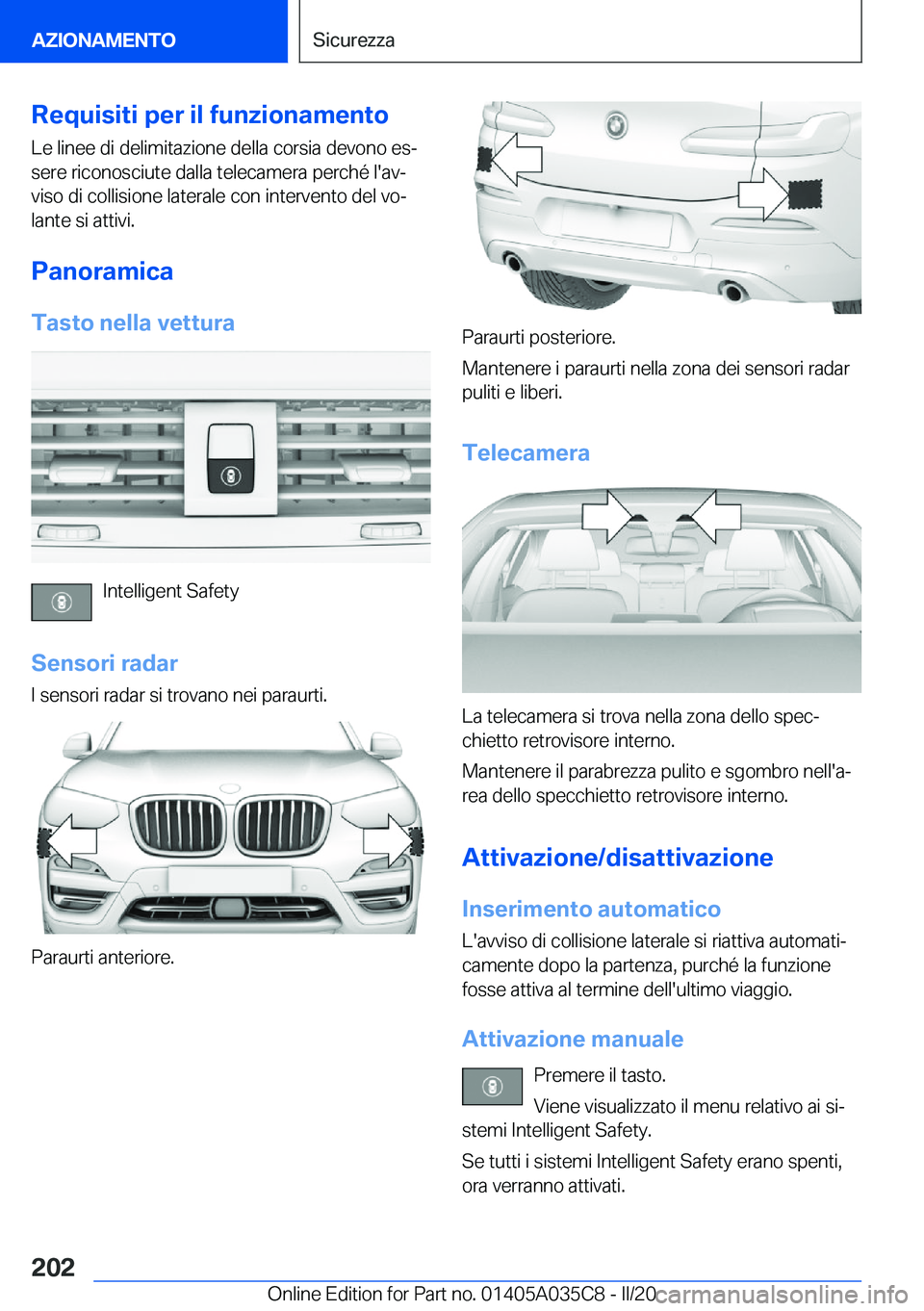 BMW X4 2020  Libretti Di Uso E manutenzione (in Italian) �R�e�q�u�i�s�i�t�i��p�e�r��i�l��f�u�n�z�i�o�n�a�m�e�n�t�o
�L�e��l�i�n�e�e��d�i��d�e�l�i�m�i�t�a�z�i�o�n�e��d�e�l�l�a��c�o�r�s�i�a��d�e�v�o�n�o��e�sª
�s�e�r�e��r�i�c�o�n�o�s�c�i�u�t�e��d�