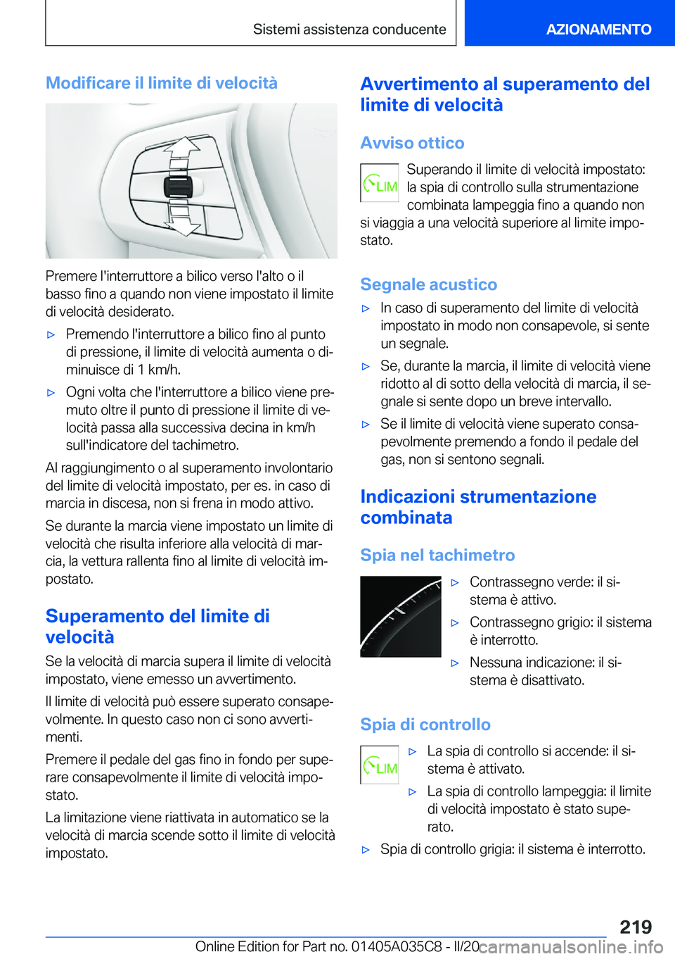 BMW X4 2020  Libretti Di Uso E manutenzione (in Italian) �M�o�d�i�f�i�c�a�r�e��i�l��l�i�m�i�t�e��d�i��v�e�l�o�c�i�t�