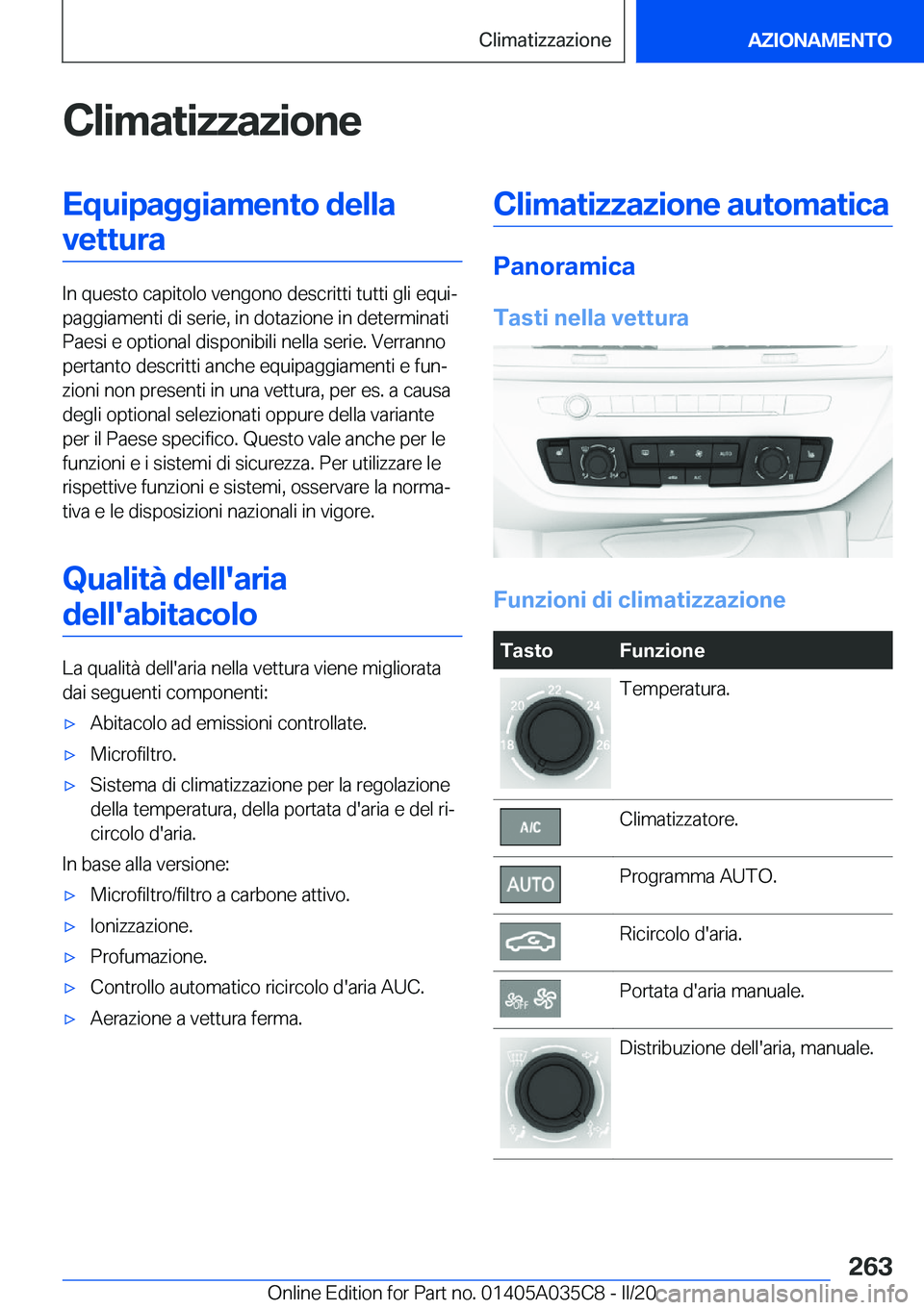 BMW X4 2020  Libretti Di Uso E manutenzione (in Italian) �C�l�i�m�a�t�i�z�z�a�z�i�o�n�e�E�q�u�i�p�a�g�g�i�a�m�e�n�t�o��d�e�l�l�a�v�e�t�t�u�r�a
�I�n��q�u�e�s�t�o��c�a�p�i�t�o�l�o��v�e�n�g�o�n�o��d�e�s�c�r�i�t�t�i��t�u�t�t�i��g�l�i��e�q�u�iª
�p�a�g�