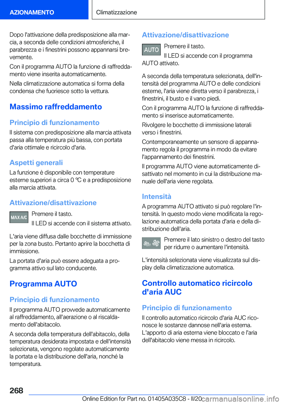 BMW X4 2020  Libretti Di Uso E manutenzione (in Italian) �D�o�p�o��l�'�a�t�t�i�v�a�z�i�o�n�e��d�e�l�l�a��p�r�e�d�i�s�p�o�s�i�z�i�o�n�e��a�l�l�a��m�a�rª�c�i�a�,��a��s�e�c�o�n�d�a��d�e�l�l�e��c�o�n�d�i�z�i�o�n�i��a�t�m�o�s�f�e�r�i�c�h�e�,��i�