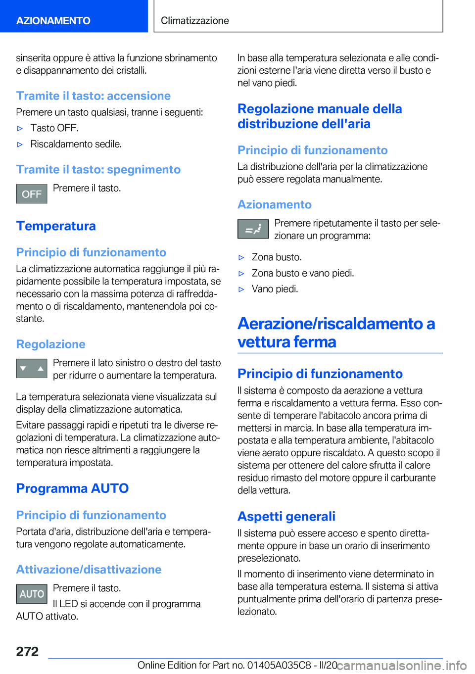 BMW X4 2020  Libretti Di Uso E manutenzione (in Italian) �s�i�n�s�e�r�i�t�a��o�p�p�u�r�e��è��a�t�t�i�v�a��l�a��f�u�n�z�i�o�n�e��s�b�r�i�n�a�m�e�n�t�o
�e��d�i�s�a�p�p�a�n�n�a�m�e�n�t�o��d�e�i��c�r�i�s�t�a�l�l�i�.
�T�r�a�m�i�t�e��i�l��t�a�s�t�o�:�