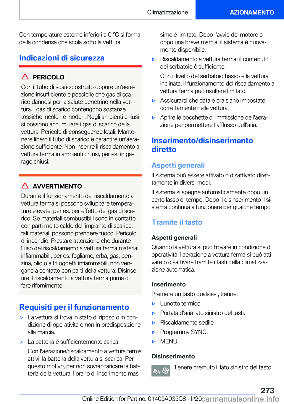 BMW X4 2020  Libretti Di Uso E manutenzione (in Italian) �C�o�n��t�e�m�p�e�r�a�t�u�r�e��e�s�t�e�r�n�e��i�n�f�e�r�i�o�r�i��a��0�