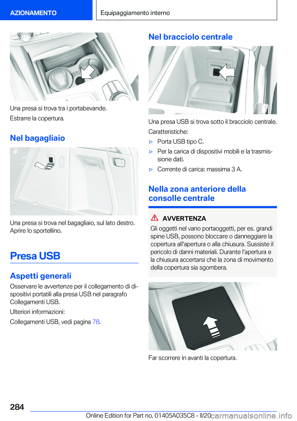 BMW X4 2020  Libretti Di Uso E manutenzione (in Italian) �U�n�a��p�r�e�s�a��s�i��t�r�o�v�a��t�r�a��i��p�o�r�t�a�b�e�v�a�n�d�e�.
�E�s�t�r�a�r�r�e��l�a��c�o�p�e�r�t�u�r�a�.
�N�e�l��b�a�g�a�g�l�i�a�i�o
�U�n�a��p�r�e�s�a��s�i��t�r�o�v�a��n�e�l��b�