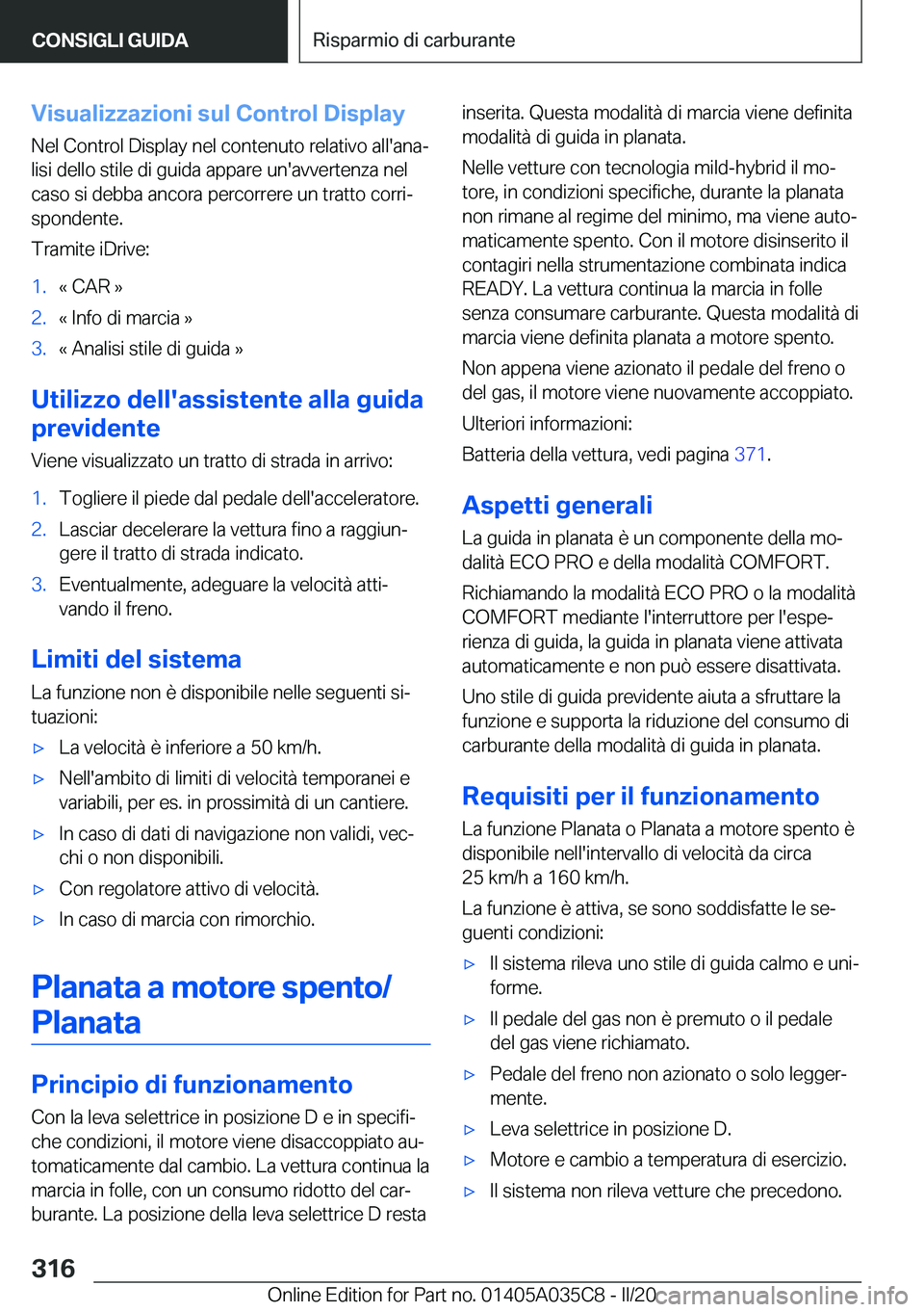 BMW X4 2020  Libretti Di Uso E manutenzione (in Italian) �V�i�s�u�a�l�i�z�z�a�z�i�o�n�i��s�u�l��C�o�n�t�r�o�l��D�i�s�p�l�a�y
�N�e�l��C�o�n�t�r�o�l��D�i�s�p�l�a�y��n�e�l��c�o�n�t�e�n�u�t�o��r�e�l�a�t�i�v�o��a�l�l�'�a�n�aª �l�i�s�i��d�e�l�l�o�