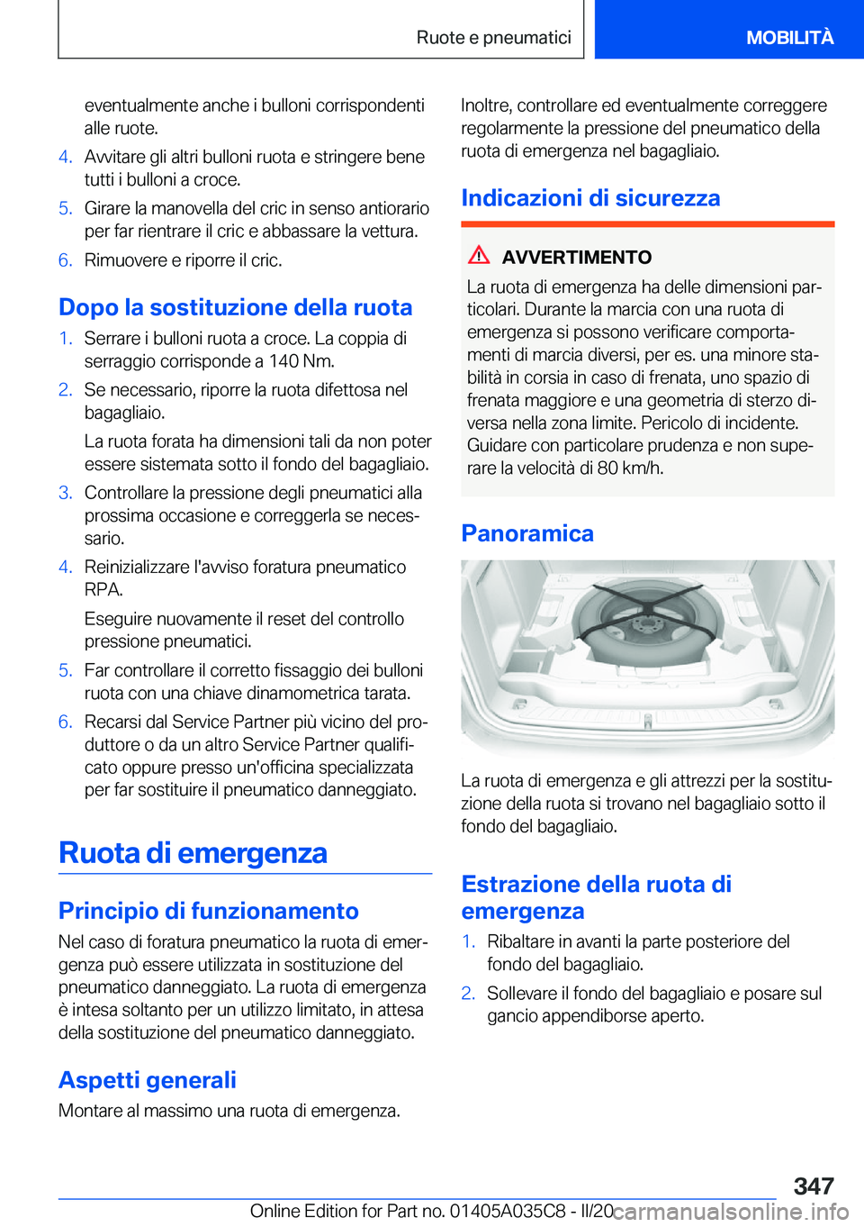 BMW X4 2020  Libretti Di Uso E manutenzione (in Italian) �e�v�e�n�t�u�a�l�m�e�n�t�e��a�n�c�h�e��i��b�u�l�l�o�n�i��c�o�r�r�i�s�p�o�n�d�e�n�t�i�a�l�l�e��r�u�o�t�e�.�4�.�A�v�v�i�t�a�r�e��g�l�i��a�l�t�r�i��b�u�l�l�o�n�i��r�u�o�t�a��e��s�t�r�i�n�g�e�r