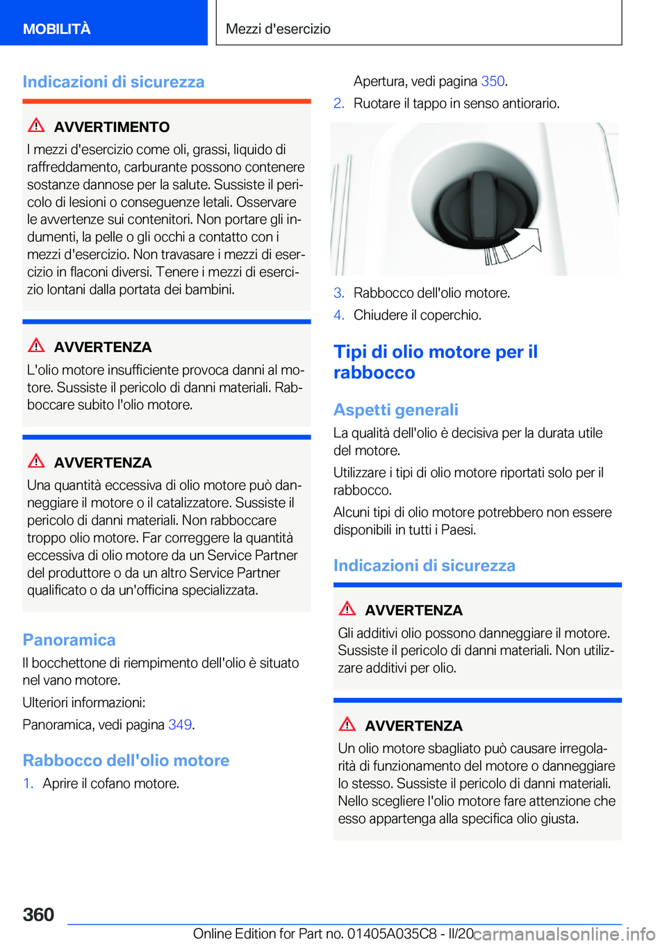 BMW X4 2020  Libretti Di Uso E manutenzione (in Italian) �I�n�d�i�c�a�z�i�o�n�i��d�i��s�i�c�u�r�e�z�z�a
�A�V�V�E�R�T�I�M�E�N�T�O
�I��m�e�z�z�i��d�'�e�s�e�r�c�i�z�i�o��c�o�m�e��o�l�i�,��g�r�a�s�s�i�,��l�i�q�u�i�d�o��d�i �r�a�f�f�r�e�d�d�a�m�e�n�