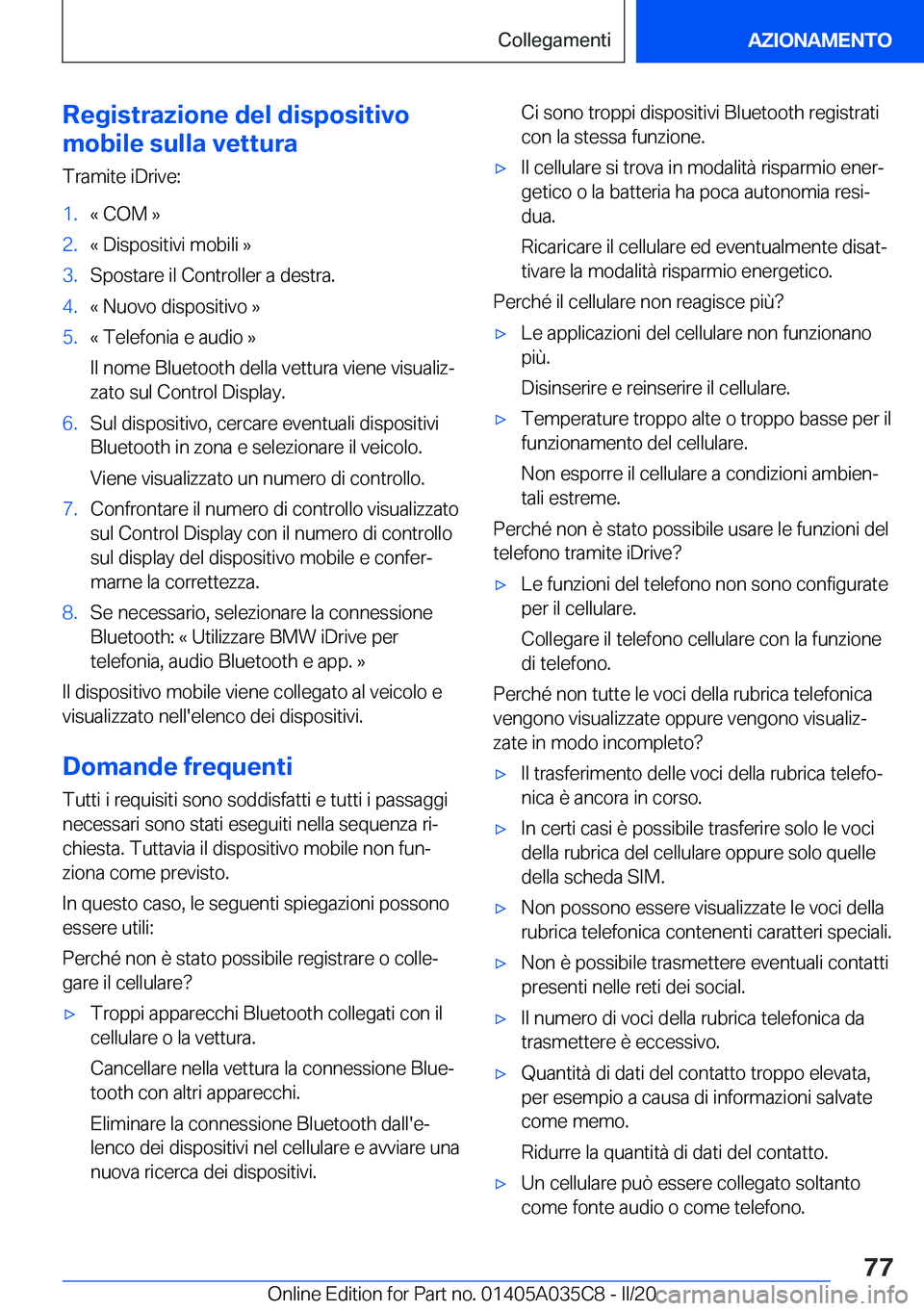 BMW X4 2020  Libretti Di Uso E manutenzione (in Italian) �R�e�g�i�s�t�r�a�z�i�o�n�e��d�e�l��d�i�s�p�o�s�i�t�i�v�o
�m�o�b�i�l�e��s�u�l�l�a��v�e�t�t�u�r�a
�T�r�a�m�i�t�e��i�D�r�i�v�e�:�1�.�«��C�O�M��{�2�.�«��D�i�s�p�o�s�i�t�i�v�i��m�o�b�i�l�i��{�3