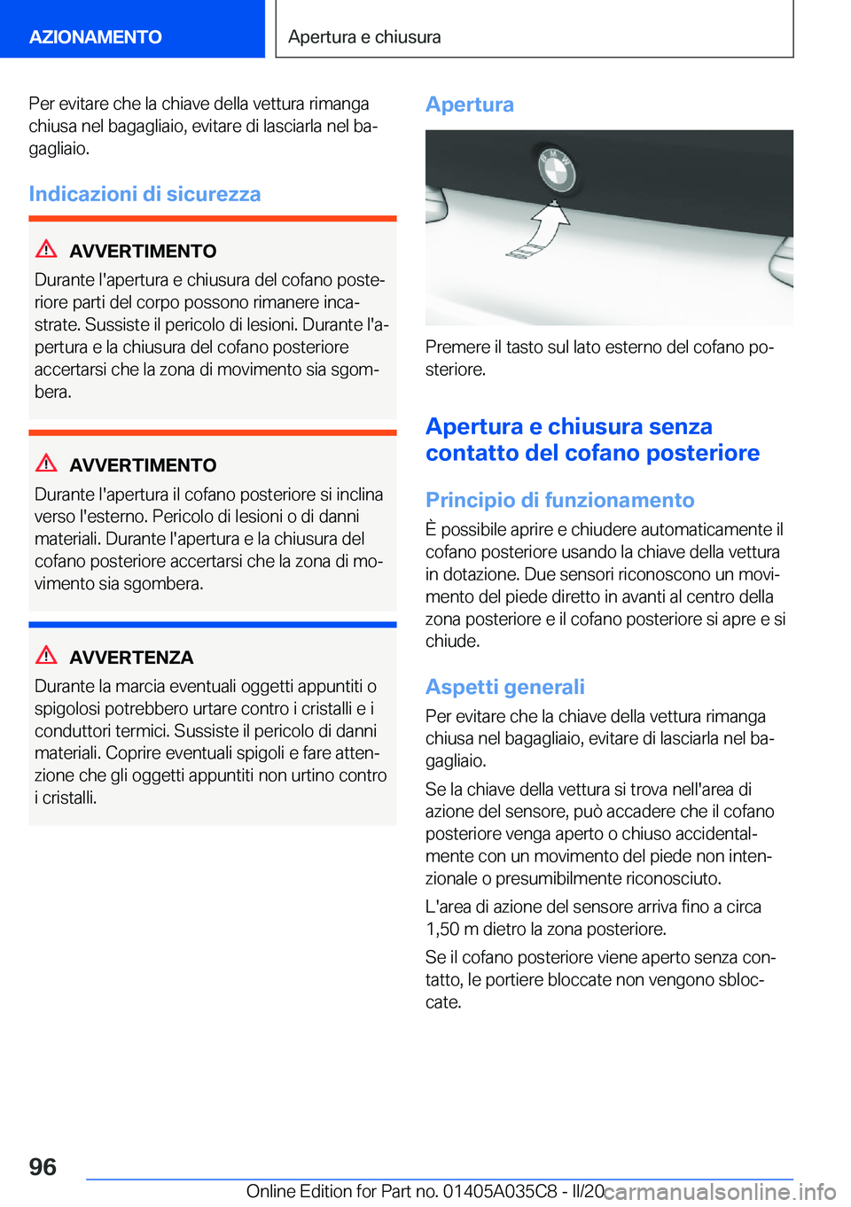 BMW X4 2020  Libretti Di Uso E manutenzione (in Italian) �P�e�r��e�v�i�t�a�r�e��c�h�e��l�a��c�h�i�a�v�e��d�e�l�l�a��v�e�t�t�u�r�a��r�i�m�a�n�g�a
�c�h�i�u�s�a��n�e�l��b�a�g�a�g�l�i�a�i�o�,��e�v�i�t�a�r�e��d�i��l�a�s�c�i�a�r�l�a��n�e�l��b�aª �