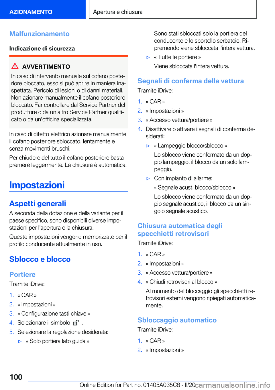 BMW X4 2020  Libretti Di Uso E manutenzione (in Italian) �M�a�l�f�u�n�z�i�o�n�a�m�e�n�t�o
�I�n�d�i�c�a�z�i�o�n�e��d�i��s�i�c�u�r�e�z�z�a
�A�V�V�E�R�T�I�M�E�N�T�O
�I�n��c�a�s�o��d�i��i�n�t�e�r�v�e�n�t�o��m�a�n�u�a�l�e��s�u�l��c�o�f�a�n�o��p�o�s�t�e
