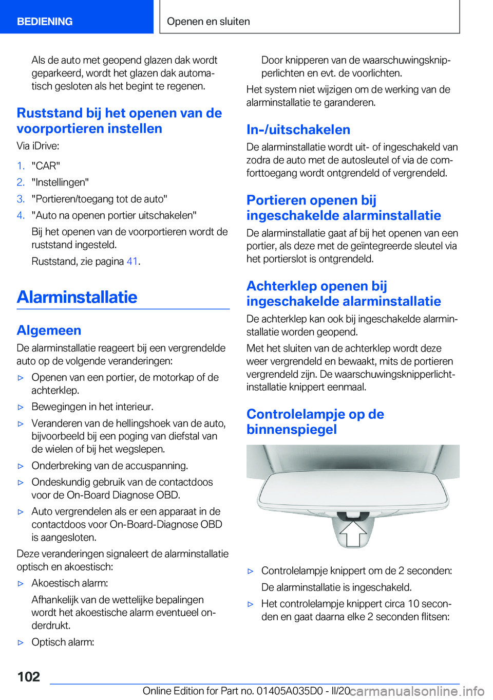 BMW X4 2020  Instructieboekjes (in Dutch) �A�l�s��d�e��a�u�t�o��m�e�t��g�e�o�p�e�n�d��g�l�a�z�e�n��d�a�k��w�o�r�d�t
�g�e�p�a�r�k�e�e�r�d�,��w�o�r�d�t��h�e�t��g�l�a�z�e�n��d�a�k��a�u�t�o�m�aj
�t�i�s�c�h��g�e�s�l�o�t�e�n��a�l�s�