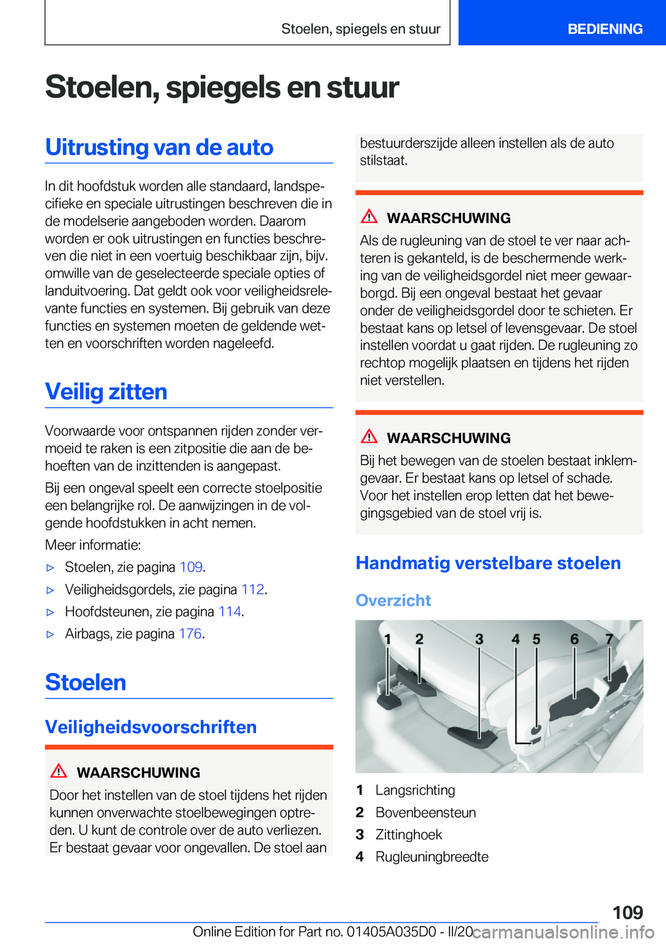 BMW X4 2020  Instructieboekjes (in Dutch) �S�t�o�e�l�e�n�,��s�p�i�e�g�e�l�s��e�n��s�t�u�u�r�U�i�t�r�u�s�t�i�n�g��v�a�n��d�e��a�u�t�o
�I�n��d�i�t��h�o�o�f�d�s�t�u�k��w�o�r�d�e�n��a�l�l�e��s�t�a�n�d�a�a�r�d�,��l�a�n�d�s�p�ej�c�i�f�
