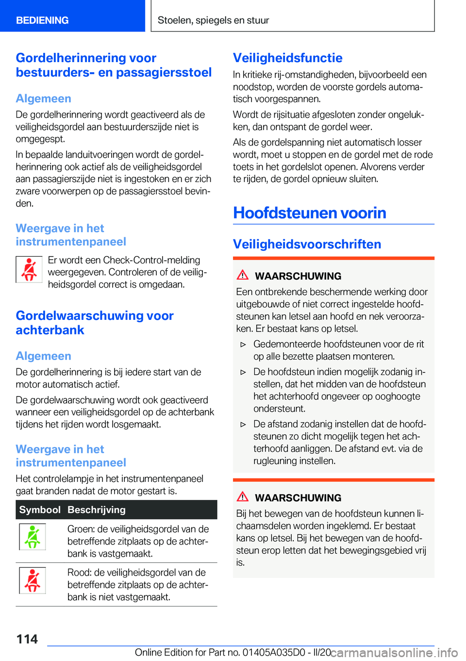 BMW X4 2020  Instructieboekjes (in Dutch) �G�o�r�d�e�l�h�e�r�i�n�n�e�r�i�n�g��v�o�o�r
�b�e�s�t�u�u�r�d�e�r�s�-��e�n��p�a�s�s�a�g�i�e�r�s�s�t�o�e�l
�A�l�g�e�m�e�e�n
�D�e��g�o�r�d�e�l�h�e�r�i�n�n�e�r�i�n�g��w�o�r�d�t��g�e�a�c�t�i�v�e�e�r�