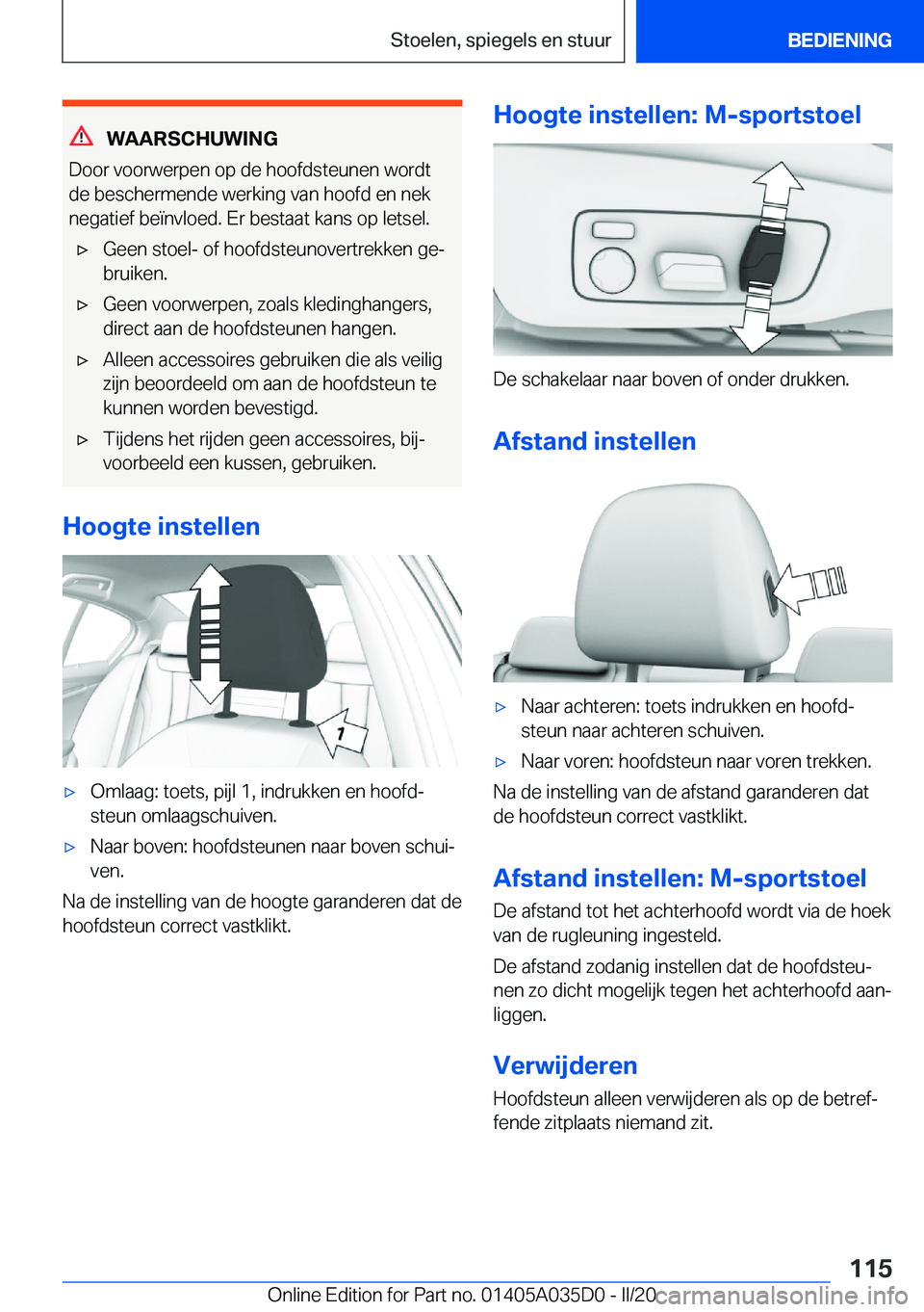 BMW X4 2020  Instructieboekjes (in Dutch) �W�A�A�R�S�C�H�U�W�I�N�G
�D�o�o�r��v�o�o�r�w�e�r�p�e�n��o�p��d�e��h�o�o�f�d�s�t�e�u�n�e�n��w�o�r�d�t �d�e��b�e�s�c�h�e�r�m�e�n�d�e��w�e�r�k�i�n�g��v�a�n��h�o�o�f�d��e�n��n�e�k�n�e�g�a�t�i�e