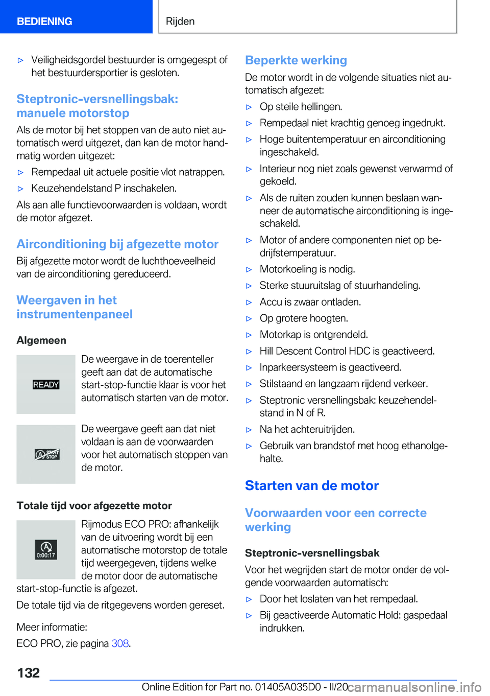 BMW X4 2020  Instructieboekjes (in Dutch) 'x�V�e�i�l�i�g�h�e�i�d�s�g�o�r�d�e�l��b�e�s�t�u�u�r�d�e�r��i�s��o�m�g�e�g�e�s�p�t��o�f�h�e�t��b�e�s�t�u�u�r�d�e�r�s�p�o�r�t�i�e�r��i�s��g�e�s�l�o�t�e�n�.
�S�t�e�p�t�r�o�n�i�c�-�v�e�r�s�n�e�