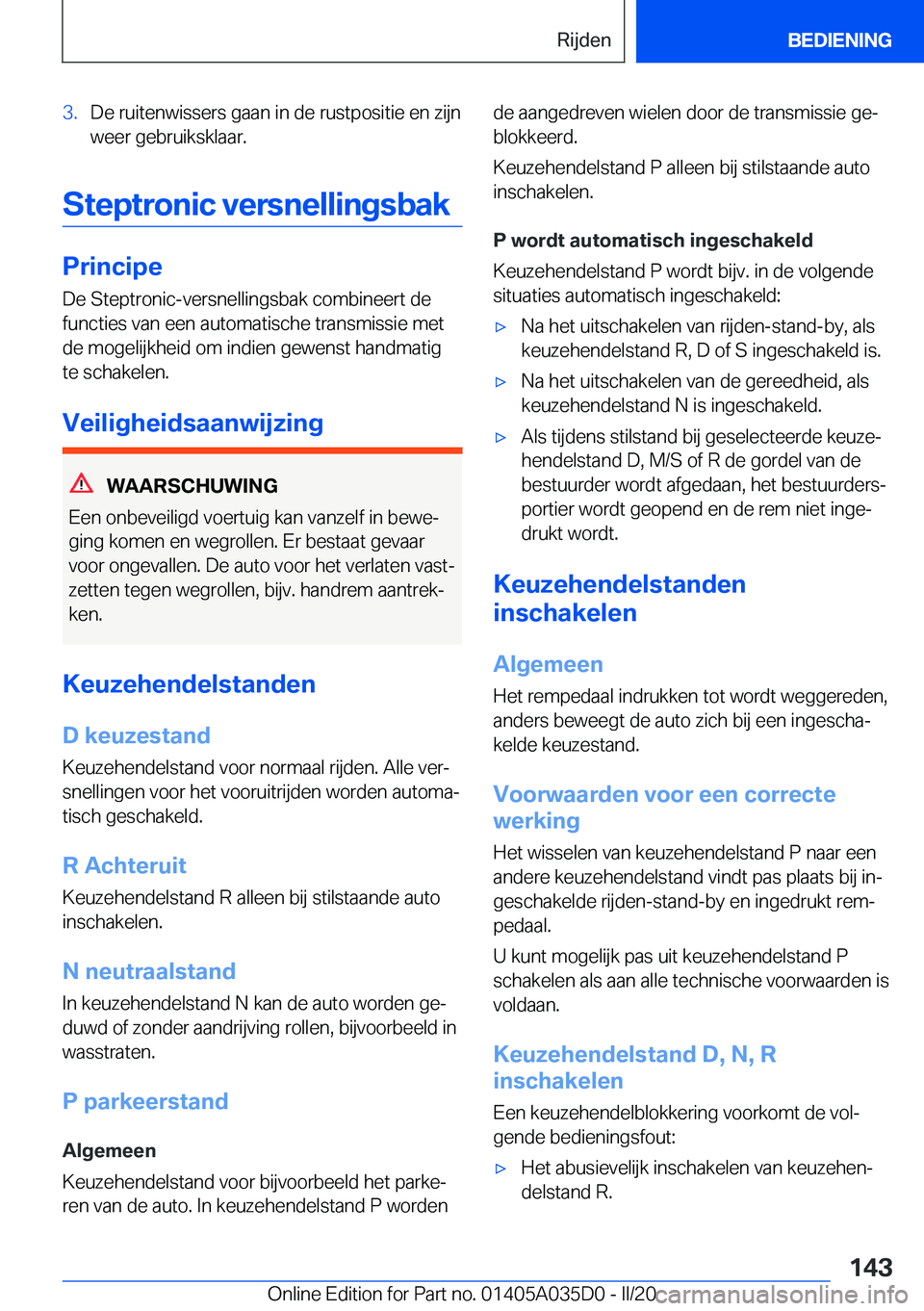 BMW X4 2020  Instructieboekjes (in Dutch) �3�.�D�e��r�u�i�t�e�n�w�i�s�s�e�r�s��g�a�a�n��i�n��d�e��r�u�s�t�p�o�s�i�t�i�e��e�n��z�i�j�n
�w�e�e�r��g�e�b�r�u�i�k�s�k�l�a�a�r�.
�S�t�e�p�t�r�o�n�i�c��v�e�r�s�n�e�l�l�i�n�g�s�b�a�k
�P�r�i�n�