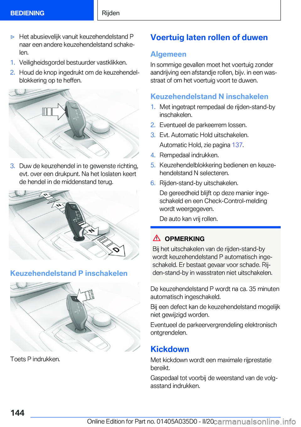 BMW X4 2020  Instructieboekjes (in Dutch) 'x�H�e�t��a�b�u�s�i�e�v�e�l�i�j�k��v�a�n�u�i�t��k�e�u�z�e�h�e�n�d�e�l�s�t�a�n�d��P
�n�a�a�r��e�e�n��a�n�d�e�r�e��k�e�u�z�e�h�e�n�d�e�l�s�t�a�n�d��s�c�h�a�k�ej �l�e�n�.�1�.�V�e�i�l�i�g�h�e