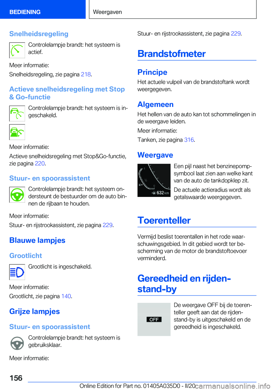 BMW X4 2020  Instructieboekjes (in Dutch) �S�n�e�l�h�e�i�d�s�r�e�g�e�l�i�n�g�C�o�n�t�r�o�l�e�l�a�m�p�j�e��b�r�a�n�d�t�:��h�e�t��s�y�s�t�e�e�m��i�s
�a�c�t�i�e�f�.
�M�e�e�r��i�n�f�o�r�m�a�t�i�e�:
�S�n�e�l�h�e�i�d�s�r�e�g�e�l�i�n�g�,��z�i�