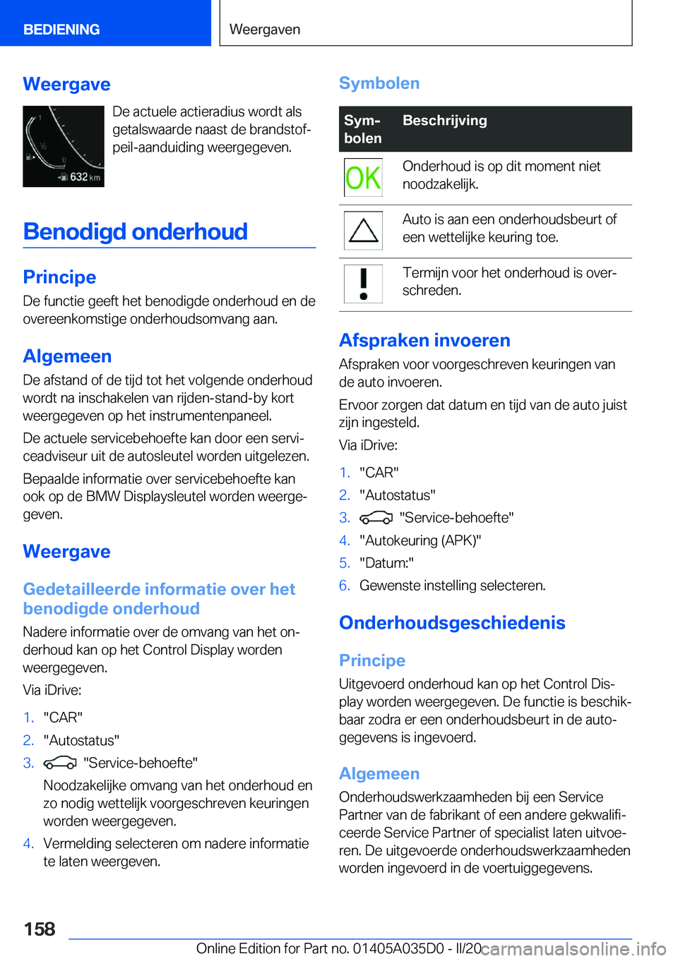 BMW X4 2020  Instructieboekjes (in Dutch) �W�e�e�r�g�a�v�e�D�e��a�c�t�u�e�l�e��a�c�t�i�e�r�a�d�i�u�s��w�o�r�d�t��a�l�s�g�e�t�a�l�s�w�a�a�r�d�e��n�a�a�s�t��d�e��b�r�a�n�d�s�t�o�fj �p�e�i�l�-�a�a�n�d�u�i�d�i�n�g��w�e�e�r�g�e�g�e�v�e�n�