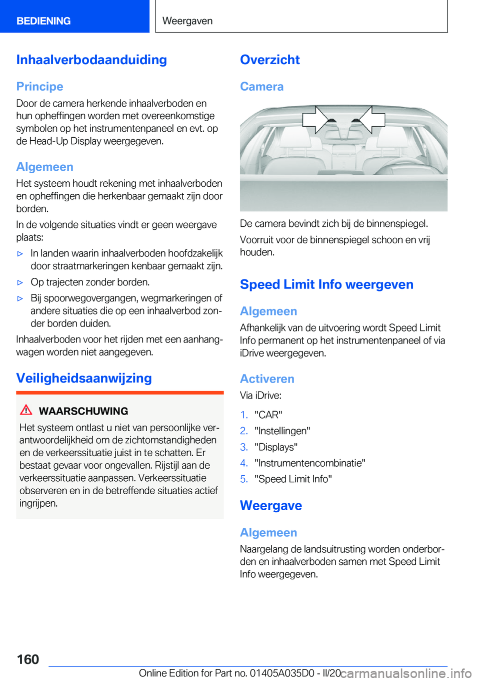 BMW X4 2020  Instructieboekjes (in Dutch) �I�n�h�a�a�l�v�e�r�b�o�d�a�a�n�d�u�i�d�i�n�g�P�r�i�n�c�i�p�e�D�o�o�r��d�e��c�a�m�e�r�a��h�e�r�k�e�n�d�e��i�n�h�a�a�l�v�e�r�b�o�d�e�n��e�n�h�u�n��o�p�h�e�f�f�i�n�g�e�n��w�o�r�d�e�n��m�e�t��o�v