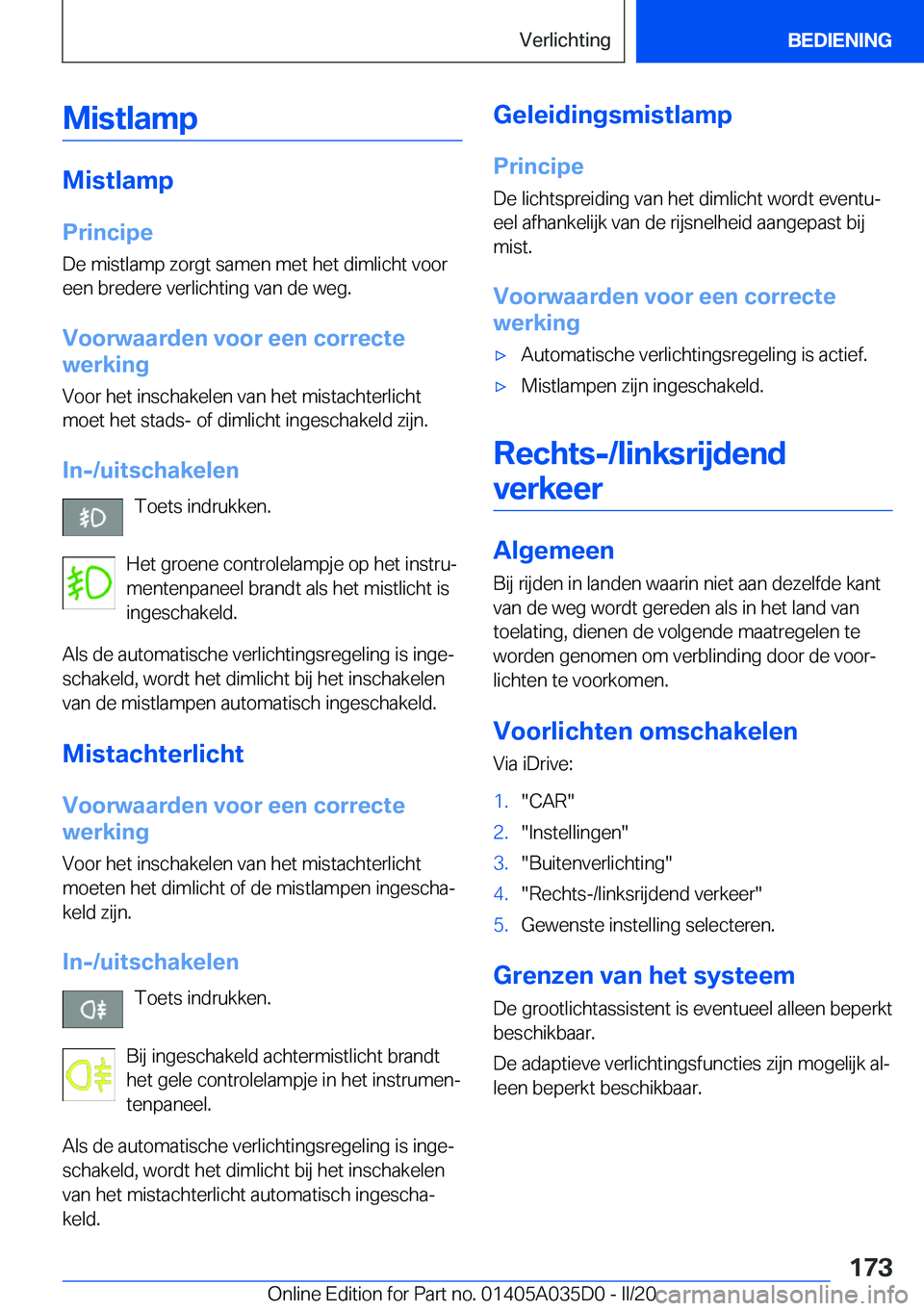 BMW X4 2020  Instructieboekjes (in Dutch) �M�i�s�t�l�a�m�p
�M�i�s�t�l�a�m�p�P�r�i�n�c�i�p�e
�D�e��m�i�s�t�l�a�m�p��z�o�r�g�t��s�a�m�e�n��m�e�t��h�e�t��d�i�m�l�i�c�h�t��v�o�o�r
�e�e�n��b�r�e�d�e�r�e��v�e�r�l�i�c�h�t�i�n�g��v�a�n��d�