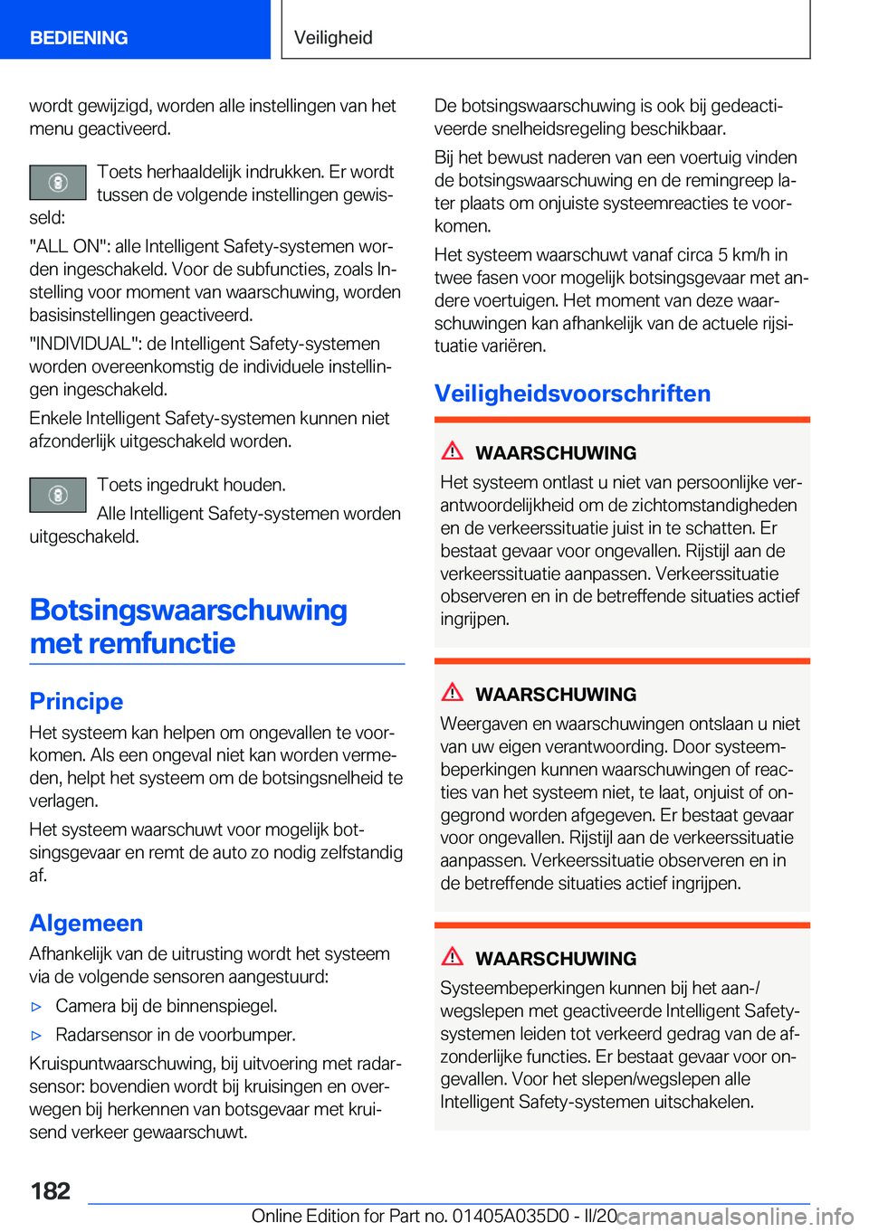 BMW X4 2020  Instructieboekjes (in Dutch) �w�o�r�d�t��g�e�w�i�j�z�i�g�d�,��w�o�r�d�e�n��a�l�l�e��i�n�s�t�e�l�l�i�n�g�e�n��v�a�n��h�e�t�m�e�n�u��g�e�a�c�t�i�v�e�e�r�d�.
�T�o�e�t�s��h�e�r�h�a�a�l�d�e�l�i�j�k��i�n�d�r�u�k�k�e�n�.��E�r�