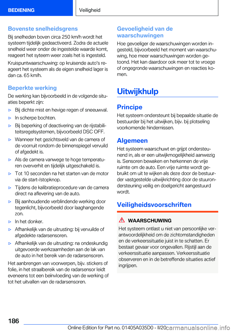 BMW X4 2020  Instructieboekjes (in Dutch) �B�o�v�e�n�s�t�e��s�n�e�l�h�e�i�d�s�g�r�e�n�s�B�i�j��s�n�e�l�h�e�d�e�n��b�o�v�e�n��c�i�r�c�a��2�5�0��k�m�/�h��w�o�r�d�t��h�e�t�s�y�s�t�e�e�m��t�i�j�d�e�l�i�j�k��g�e�d�e�a�c�t�i�v�e�e�r�d�.�