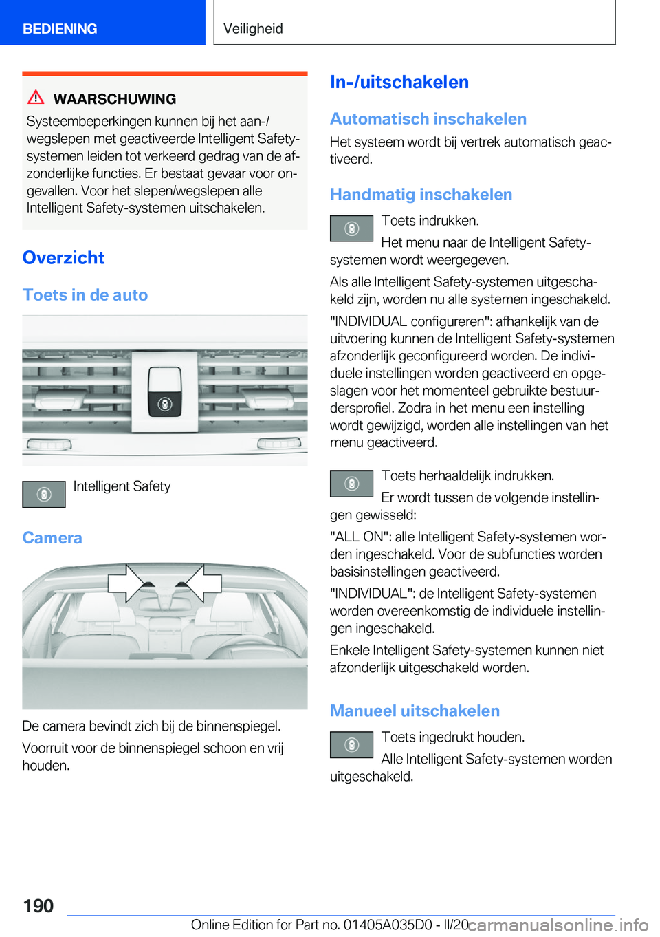 BMW X4 2020  Instructieboekjes (in Dutch) �W�A�A�R�S�C�H�U�W�I�N�G
�S�y�s�t�e�e�m�b�e�p�e�r�k�i�n�g�e�n��k�u�n�n�e�n��b�i�j��h�e�t��a�a�n�-�/
�w�e�g�s�l�e�p�e�n��m�e�t��g�e�a�c�t�i�v�e�e�r�d�e��I�n�t�e�l�l�i�g�e�n�t��S�a�f�e�t�y�- �s�