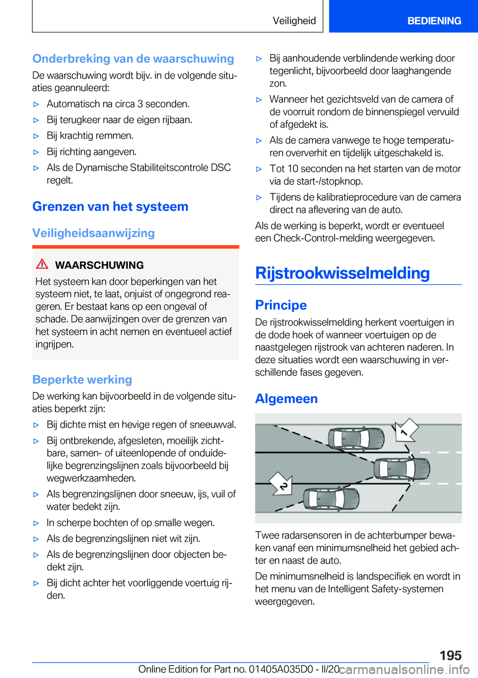 BMW X4 2020  Instructieboekjes (in Dutch) �O�n�d�e�r�b�r�e�k�i�n�g��v�a�n��d�e��w�a�a�r�s�c�h�u�w�i�n�g�D�e��w�a�a�r�s�c�h�u�w�i�n�g��w�o�r�d�t��b�i�j�v�.��i�n��d�e��v�o�l�g�e�n�d�e��s�i�t�uj
�a�t�i�e�s��g�e�a�n�n�u�l�e�e�r�d�: