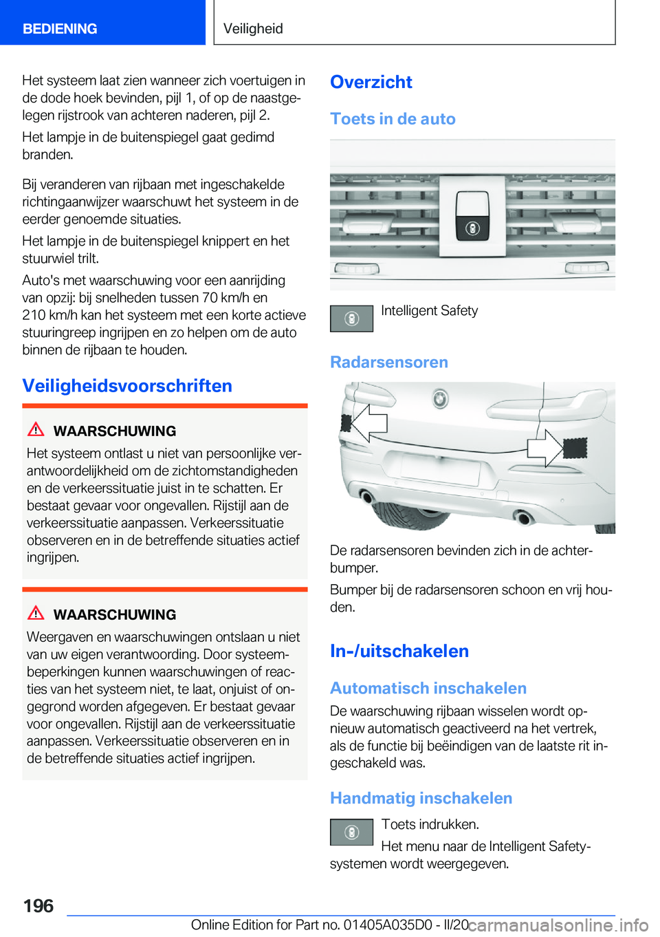 BMW X4 2020  Instructieboekjes (in Dutch) �H�e�t��s�y�s�t�e�e�m��l�a�a�t��z�i�e�n��w�a�n�n�e�e�r��z�i�c�h��v�o�e�r�t�u�i�g�e�n��i�n�d�e��d�o�d�e��h�o�e�k��b�e�v�i�n�d�e�n�,��p�i�j�l��1�,��o�f��o�p��d�e��n�a�a�s�t�g�ej
�l�e�g�