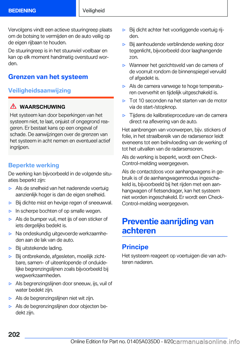 BMW X4 2020  Instructieboekjes (in Dutch) �V�e�r�v�o�l�g�e�n�s��v�i�n�d�t��e�e�n��a�c�t�i�e�v�e��s�t�u�u�r�i�n�g�r�e�e�p��p�l�a�a�t�s
�o�m��d�e��b�o�t�s�i�n�g��t�e��v�e�r�m�i�j�d�e�n��e�n��d�e��a�u�t�o��v�e�i�l�i�g��o�p
�d�e��e