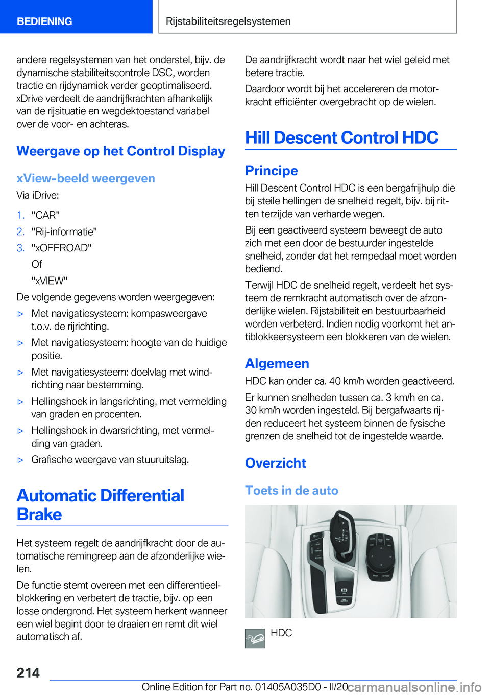 BMW X4 2020  Instructieboekjes (in Dutch) �a�n�d�e�r�e��r�e�g�e�l�s�y�s�t�e�m�e�n��v�a�n��h�e�t��o�n�d�e�r�s�t�e�l�,��b�i�j�v�.��d�e�d�y�n�a�m�i�s�c�h�e��s�t�a�b�i�l�i�t�e�i�t�s�c�o�n�t�r�o�l�e��D�S�C�,��w�o�r�d�e�n
�t�r�a�c�t�i�e��