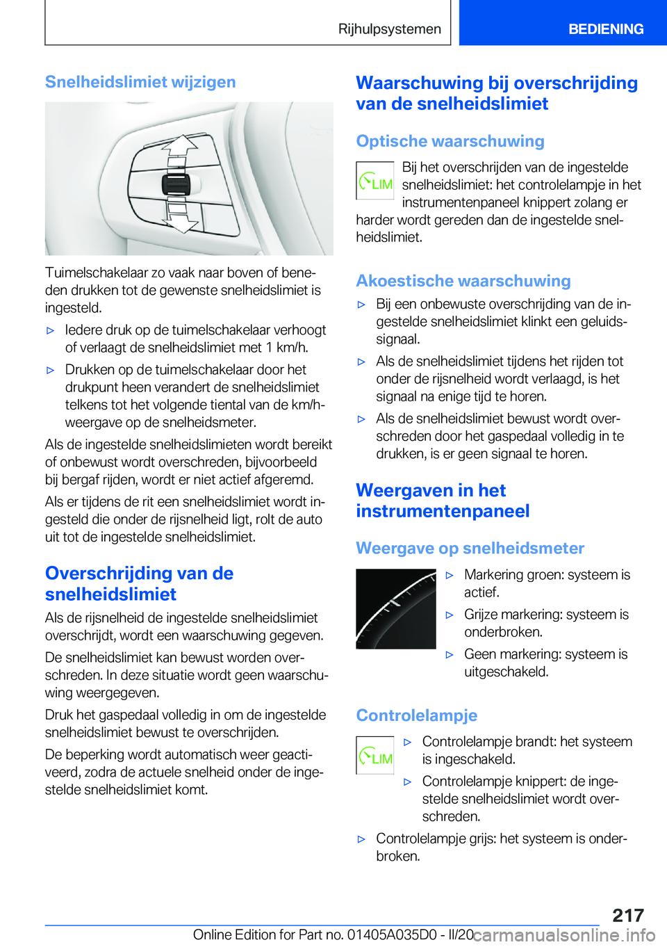 BMW X4 2020  Instructieboekjes (in Dutch) �S�n�e�l�h�e�i�d�s�l�i�m�i�e�t��w�i�j�z�i�g�e�n
�T�u�i�m�e�l�s�c�h�a�k�e�l�a�a�r��z�o��v�a�a�k��n�a�a�r��b�o�v�e�n��o�f��b�e�n�ej�d�e�n��d�r�u�k�k�e�n��t�o�t��d�e��g�e�w�e�n�s�t�e��s�n�e�