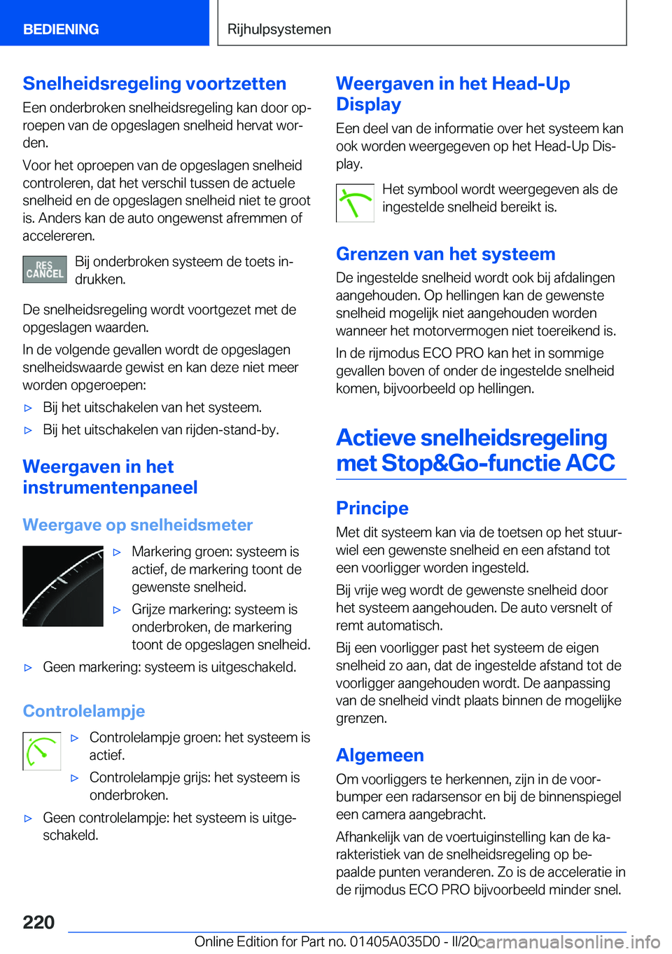 BMW X4 2020  Instructieboekjes (in Dutch) �S�n�e�l�h�e�i�d�s�r�e�g�e�l�i�n�g��v�o�o�r�t�z�e�t�t�e�n�E�e�n��o�n�d�e�r�b�r�o�k�e�n��s�n�e�l�h�e�i�d�s�r�e�g�e�l�i�n�g��k�a�n��d�o�o�r��o�pj�r�o�e�p�e�n��v�a�n��d�e��o�p�g�e�s�l�a�g�e�n�