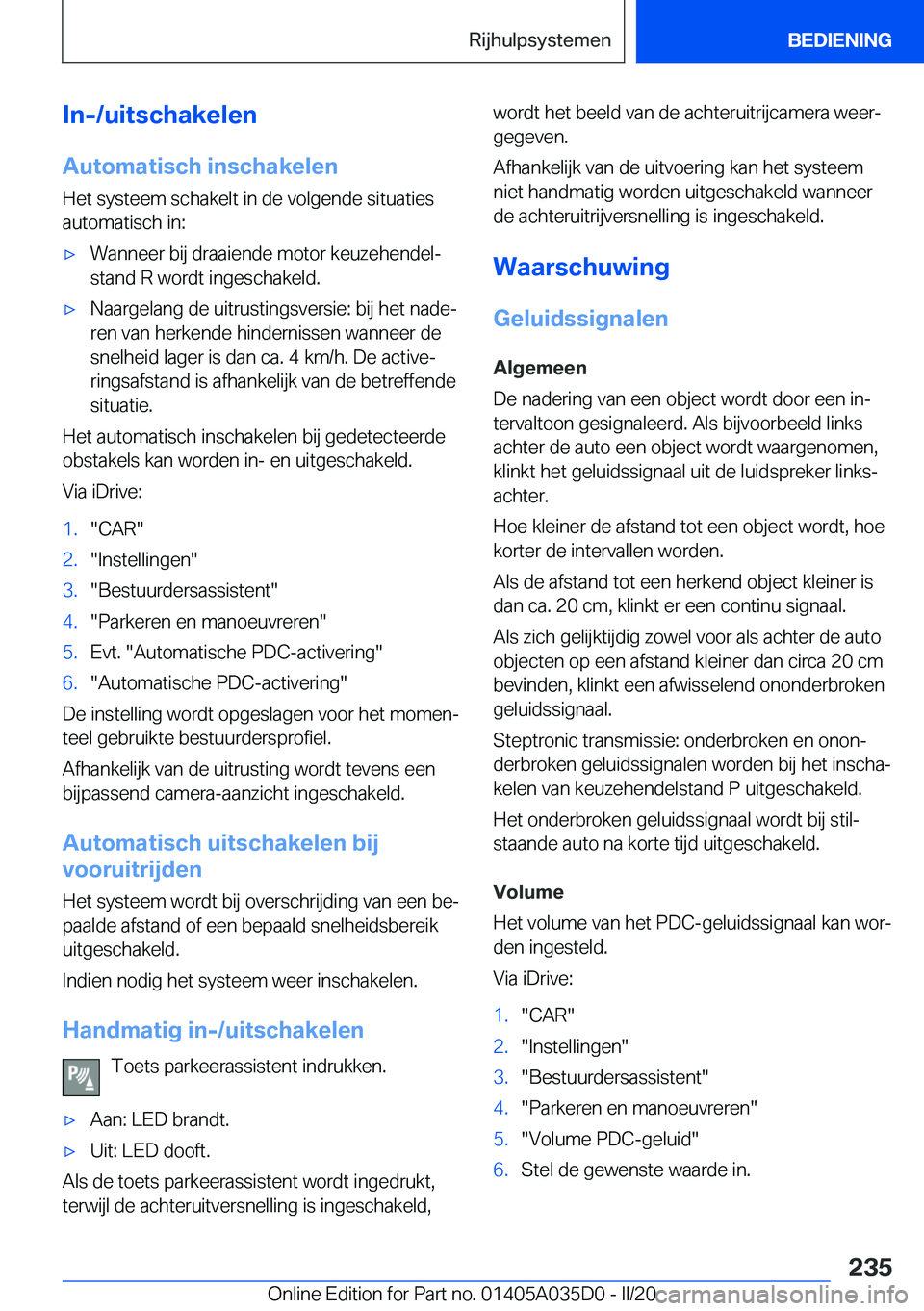 BMW X4 2020  Instructieboekjes (in Dutch) �I�n�-�/�u�i�t�s�c�h�a�k�e�l�e�n
�A�u�t�o�m�a�t�i�s�c�h��i�n�s�c�h�a�k�e�l�e�n �H�e�t��s�y�s�t�e�e�m��s�c�h�a�k�e�l�t��i�n��d�e��v�o�l�g�e�n�d�e��s�i�t�u�a�t�i�e�s
�a�u�t�o�m�a�t�i�s�c�h��i�n�