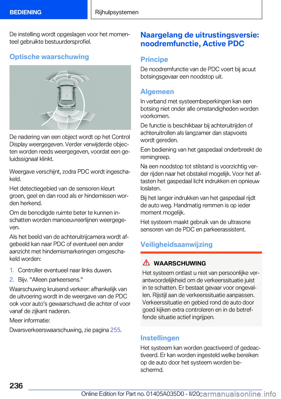 BMW X4 2020  Instructieboekjes (in Dutch) �D�e��i�n�s�t�e�l�l�i�n�g��w�o�r�d�t��o�p�g�e�s�l�a�g�e�n��v�o�o�r��h�e�t��m�o�m�e�nj
�t�e�e�l��g�e�b�r�u�i�k�t�e��b�e�s�t�u�u�r�d�e�r�s�p�r�o�f�i�e�l�.
�O�p�t�i�s�c�h�e��w�a�a�r�s�c�h�u�w�i