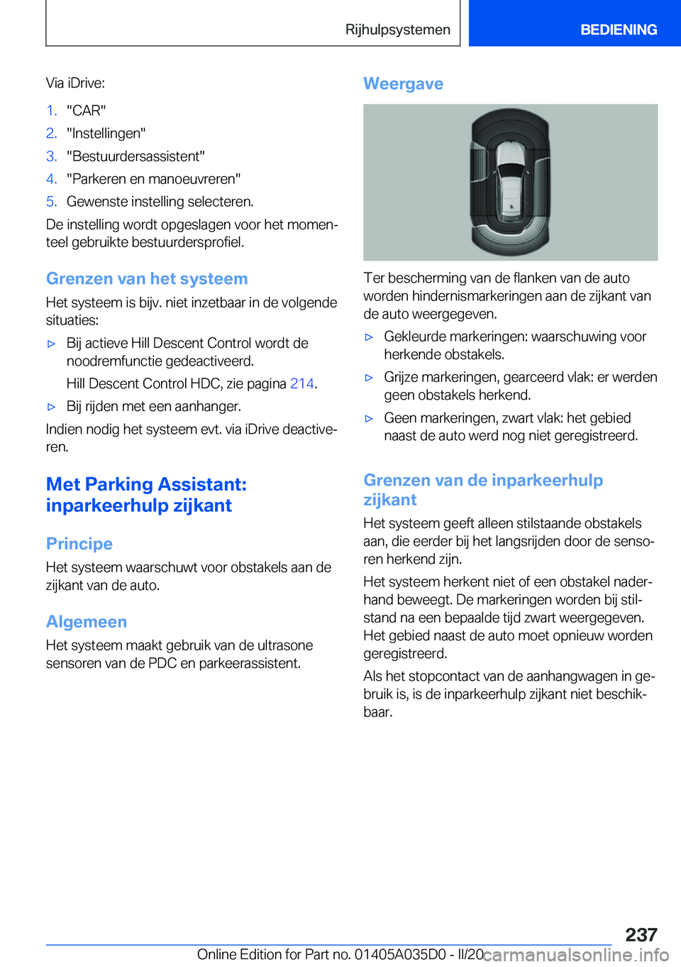 BMW X4 2020  Instructieboekjes (in Dutch) �V�i�a��i�D�r�i�v�e�:�1�.��C�A�R��2�.��I�n�s�t�e�l�l�i�n�g�e�n��3�.��B�e�s�t�u�u�r�d�e�r�s�a�s�s�i�s�t�e�n�t��4�.��P�a�r�k�e�r�e�n��e�n��m�a�n�o�e�u�v�r�e�r�e�n��5�.�G�e�w�e�n�s�t�e��i�n�s