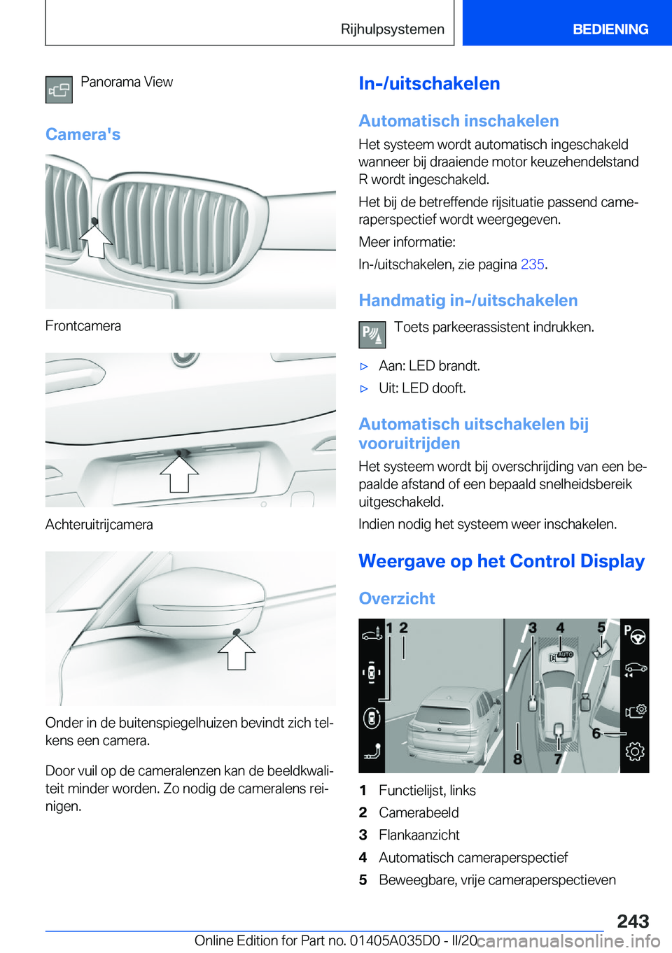 BMW X4 2020  Instructieboekjes (in Dutch) �P�a�n�o�r�a�m�a��V�i�e�w
�C�a�m�e�r�a�'�s
�F�r�o�n�t�c�a�m�e�r�a
�A�c�h�t�e�r�u�i�t�r�i�j�c�a�m�e�r�a
�O�n�d�e�r��i�n��d�e��b�u�i�t�e�n�s�p�i�e�g�e�l�h�u�i�z�e�n��b�e�v�i�n�d�t��z�i�c�h��t