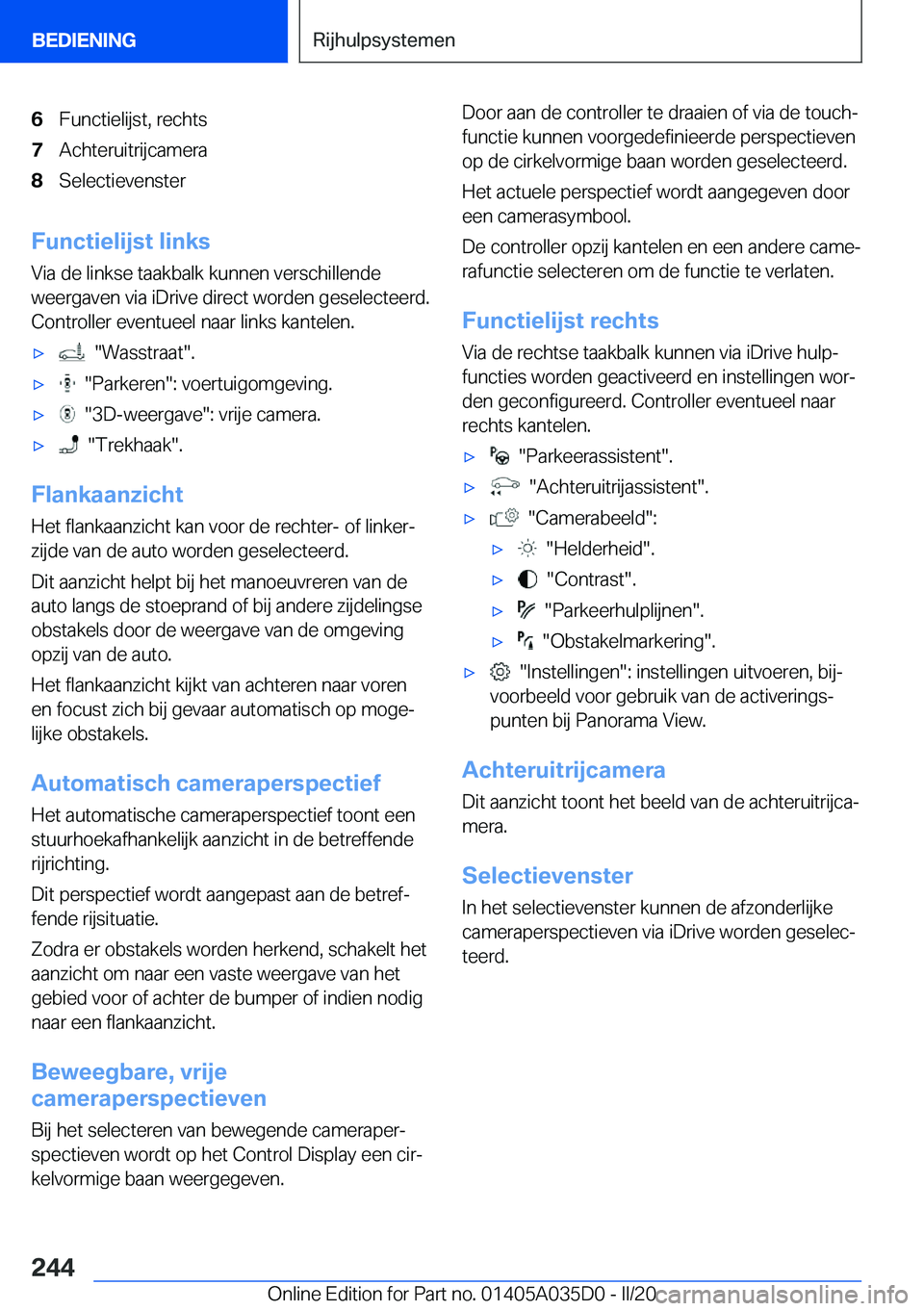 BMW X4 2020  Instructieboekjes (in Dutch) �6�F�u�n�c�t�i�e�l�i�j�s�t�,��r�e�c�h�t�s�7�A�c�h�t�e�r�u�i�t�r�i�j�c�a�m�e�r�a�8�S�e�l�e�c�t�i�e�v�e�n�s�t�e�r
�F�u�n�c�t�i�e�l�i�j�s�t��l�i�n�k�s�V�i�a��d�e��l�i�n�k�s�e��t�a�a�k�b�a�l�k��k�u�
