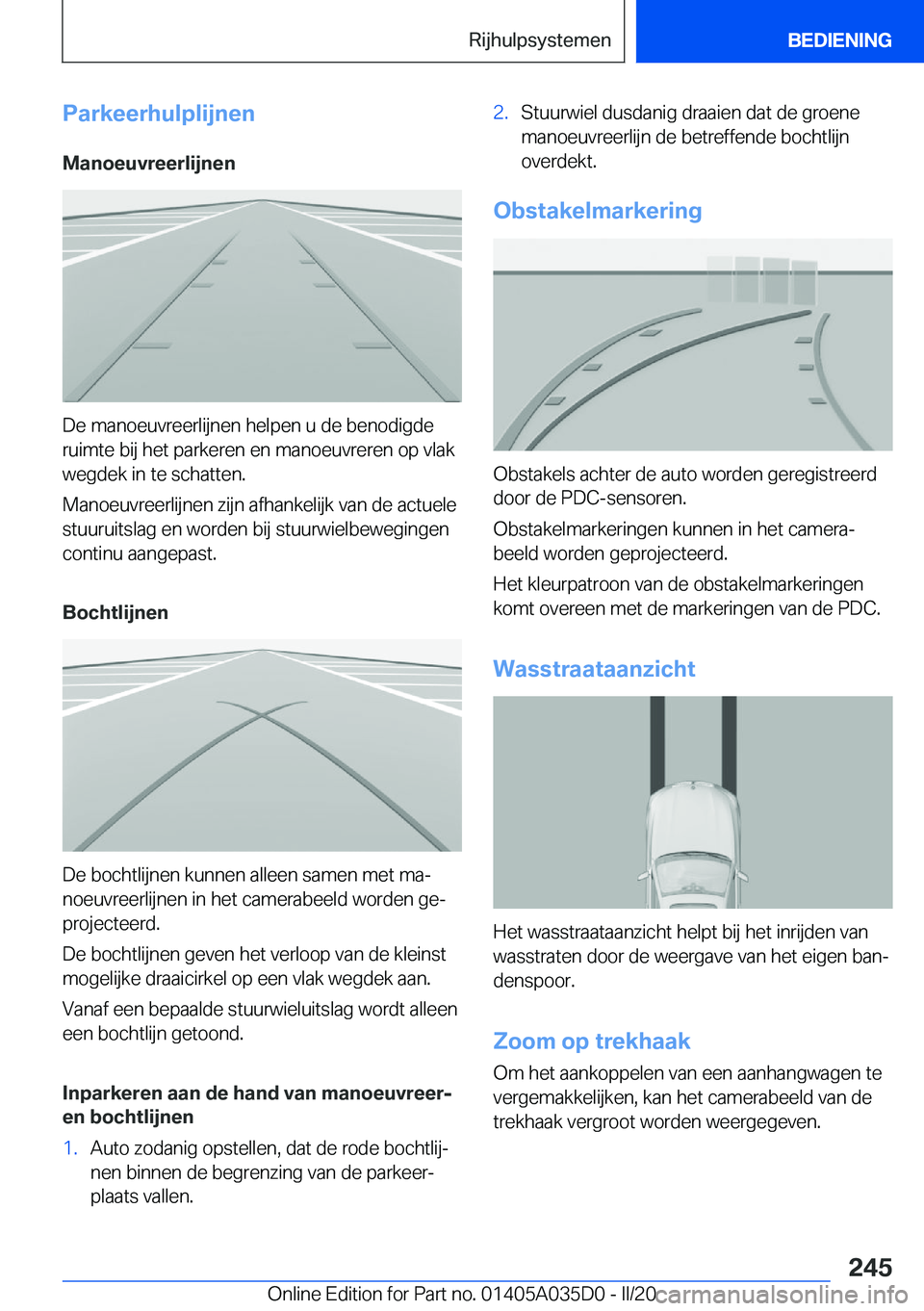 BMW X4 2020  Instructieboekjes (in Dutch) �P�a�r�k�e�e�r�h�u�l�p�l�i�j�n�e�n
�M�a�n�o�e�u�v�r�e�e�r�l�i�j�n�e�n
�D�e��m�a�n�o�e�u�v�r�e�e�r�l�i�j�n�e�n��h�e�l�p�e�n��u��d�e��b�e�n�o�d�i�g�d�e �r�u�i�m�t�e��b�i�j��h�e�t��p�a�r�k�e�r�e�