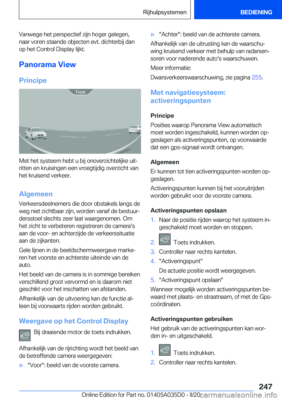 BMW X4 2020  Instructieboekjes (in Dutch) �V�a�n�w�e�g�e��h�e�t��p�e�r�s�p�e�c�t�i�e�f��z�i�j�n��h�o�g�e�r��g�e�l�e�g�e�n�,
�n�a�a�r��v�o�r�e�n��s�t�a�a�n�d�e��o�b�j�e�c�t�e�n��e�v�t�.��d�i�c�h�t�e�r�b�i�j��d�a�n �o�p��h�e�t��C�o